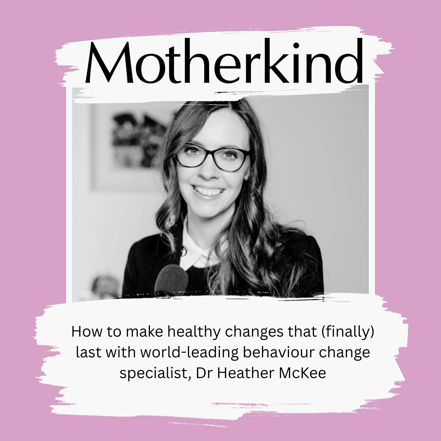 How to make healthy changes that (finally) last with a world-leading behaviour change specialist How to make healthy changes that (finally) last with a world-leading behaviour change specialist
