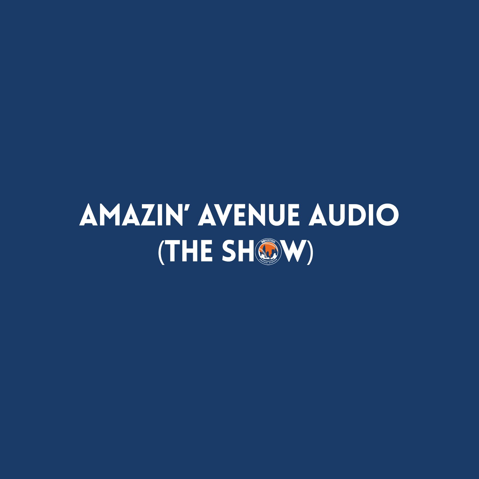 Amazin’ Avenue Audio (The Show), Episode 55: Disregard Approximately Half of This Episode episode artwork