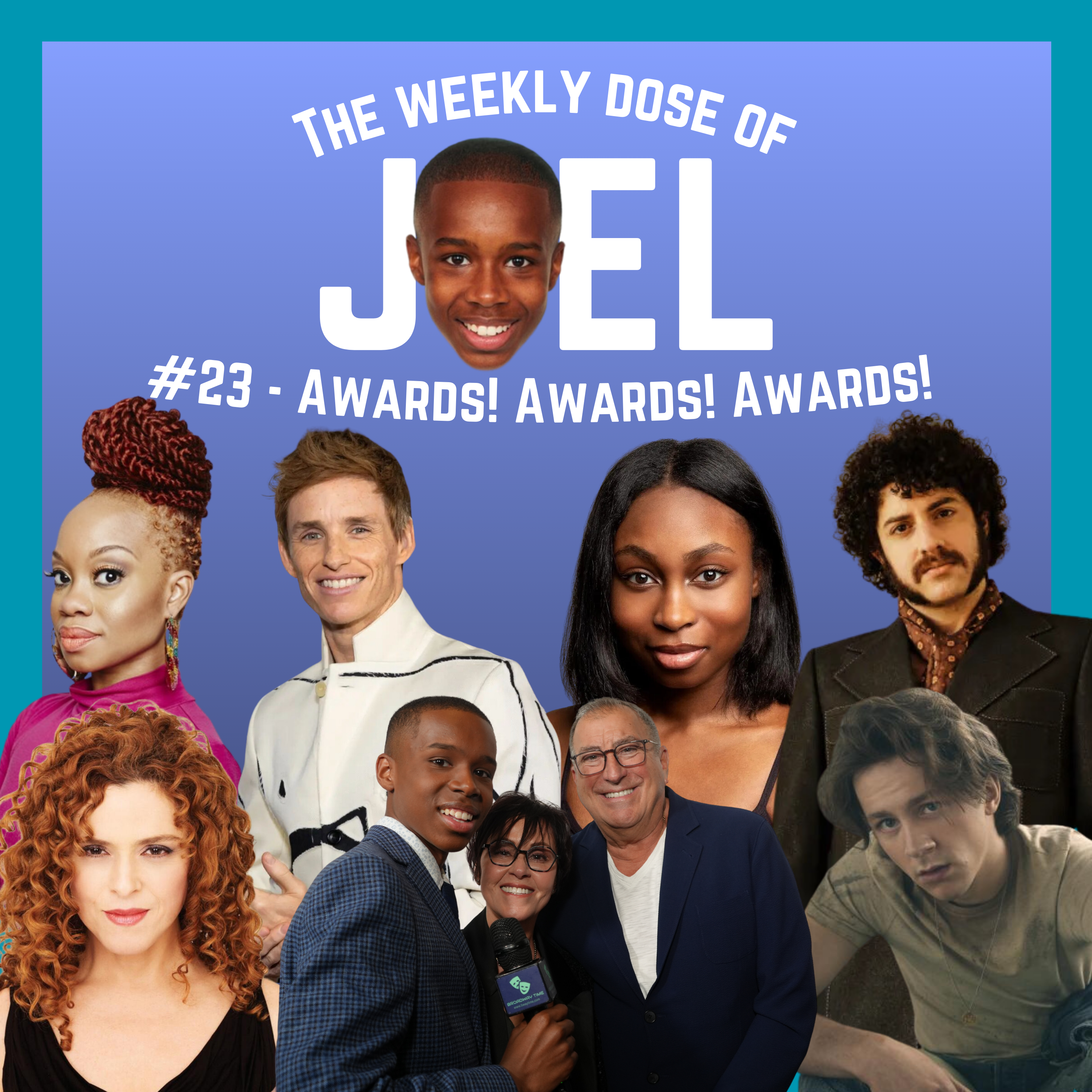 #23 - Awards! Awards! Awards!: ft. Eddie Redmayne, Bernadette Peters, Nichelle Lewis, Camille A. Brown, Brody Grant, Kenny Ortega, Lisa Mordente, Eli Gelb episode artwork