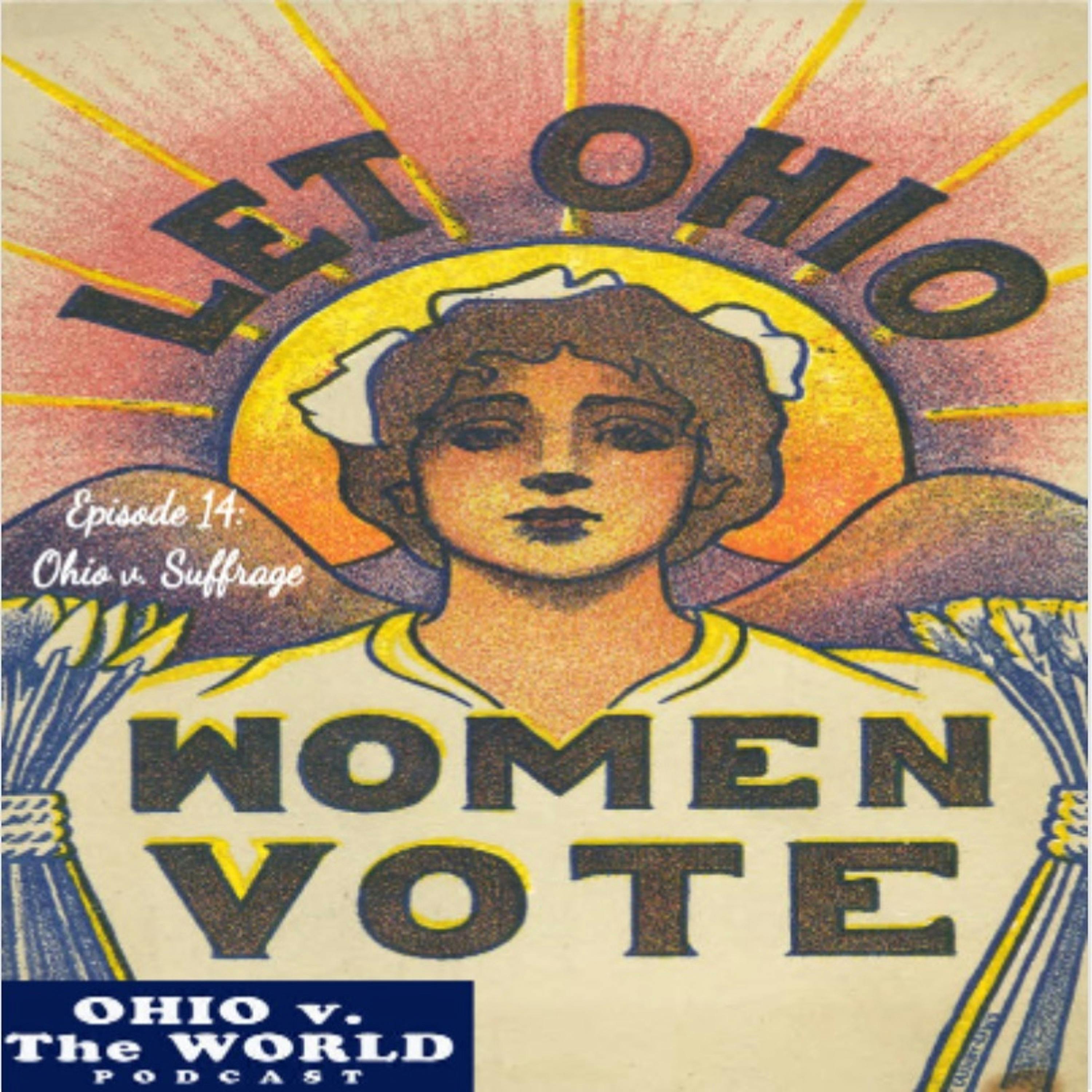 Episode 14: Ohio v. Suffrage (19th Amendment)