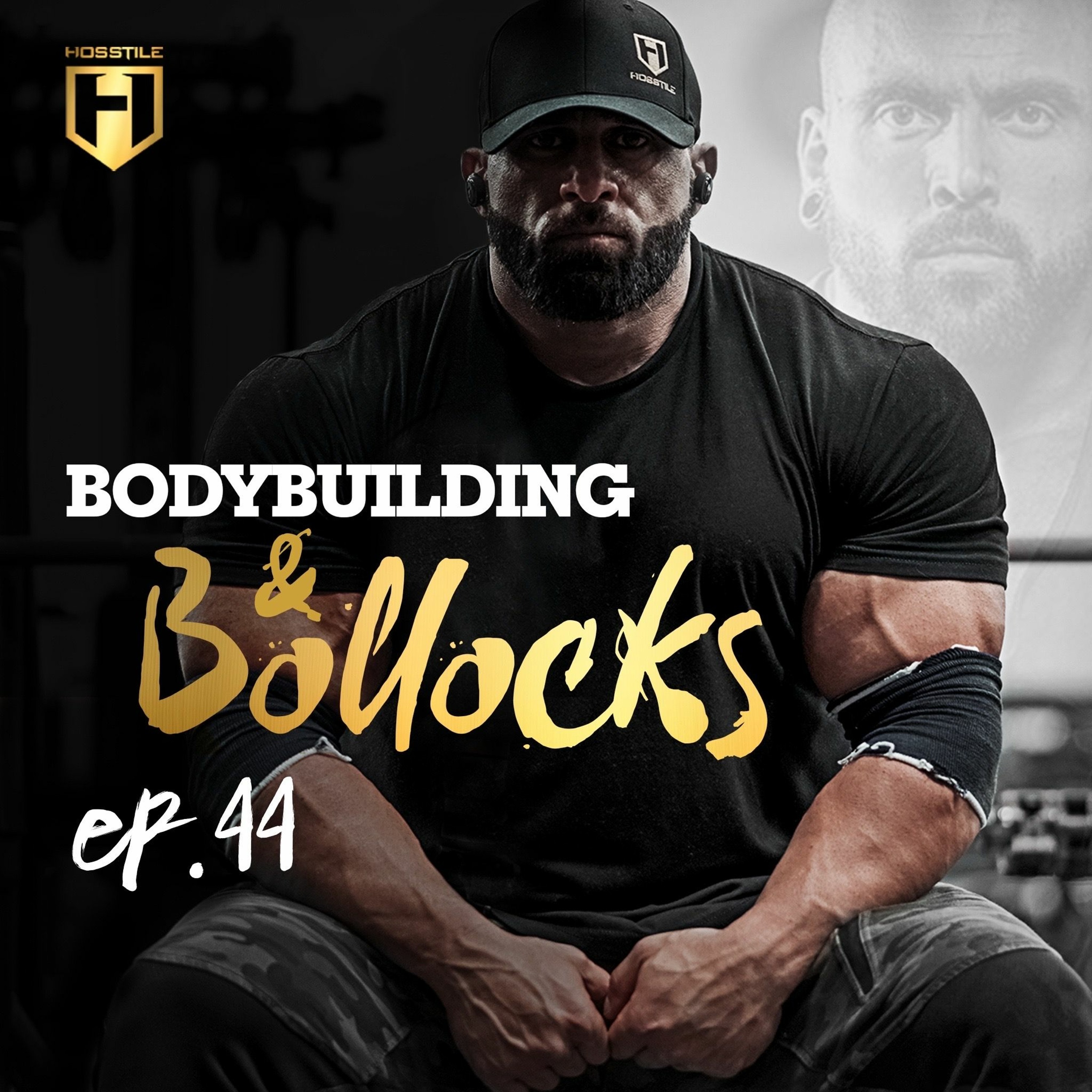 Bodybuilding & Bollocks Ep.44 | Fouad Abiad, James Hollingshead & Iain Valliere episode artwork