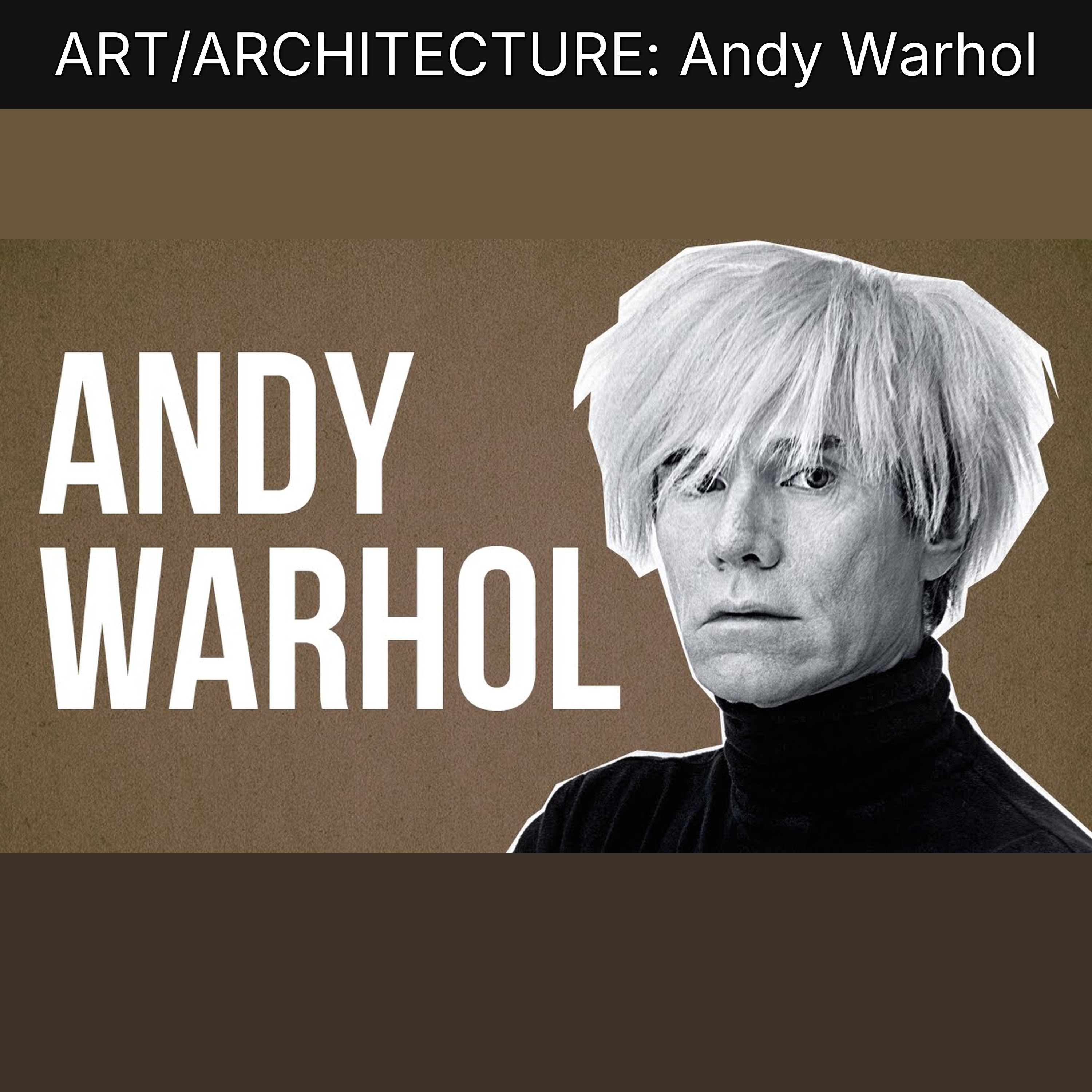 ART/ARCHITECTURE: Andy Warhol episode artwork