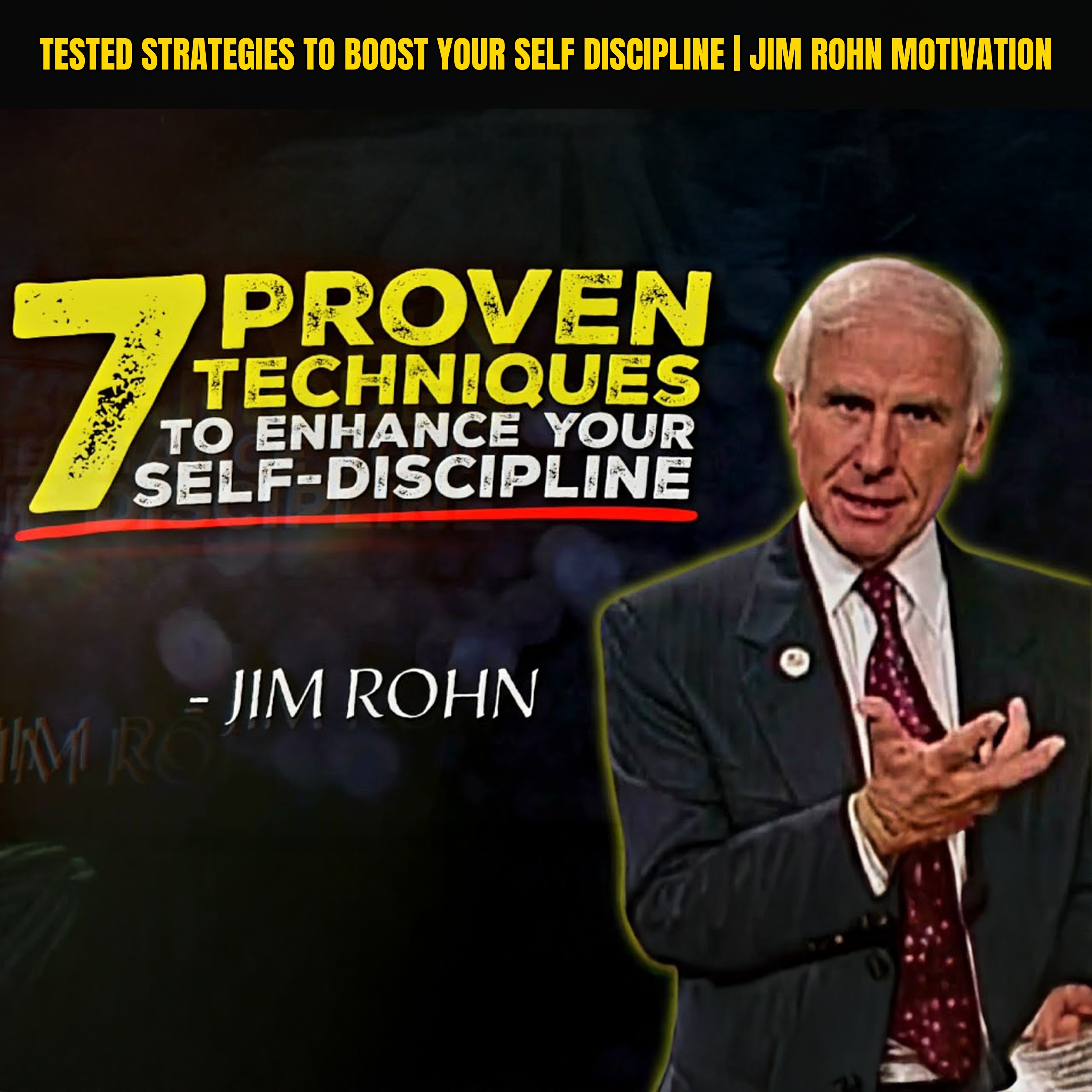 Tested Strategies to Boost Your Self Discipline | Jim Rohn Motivation