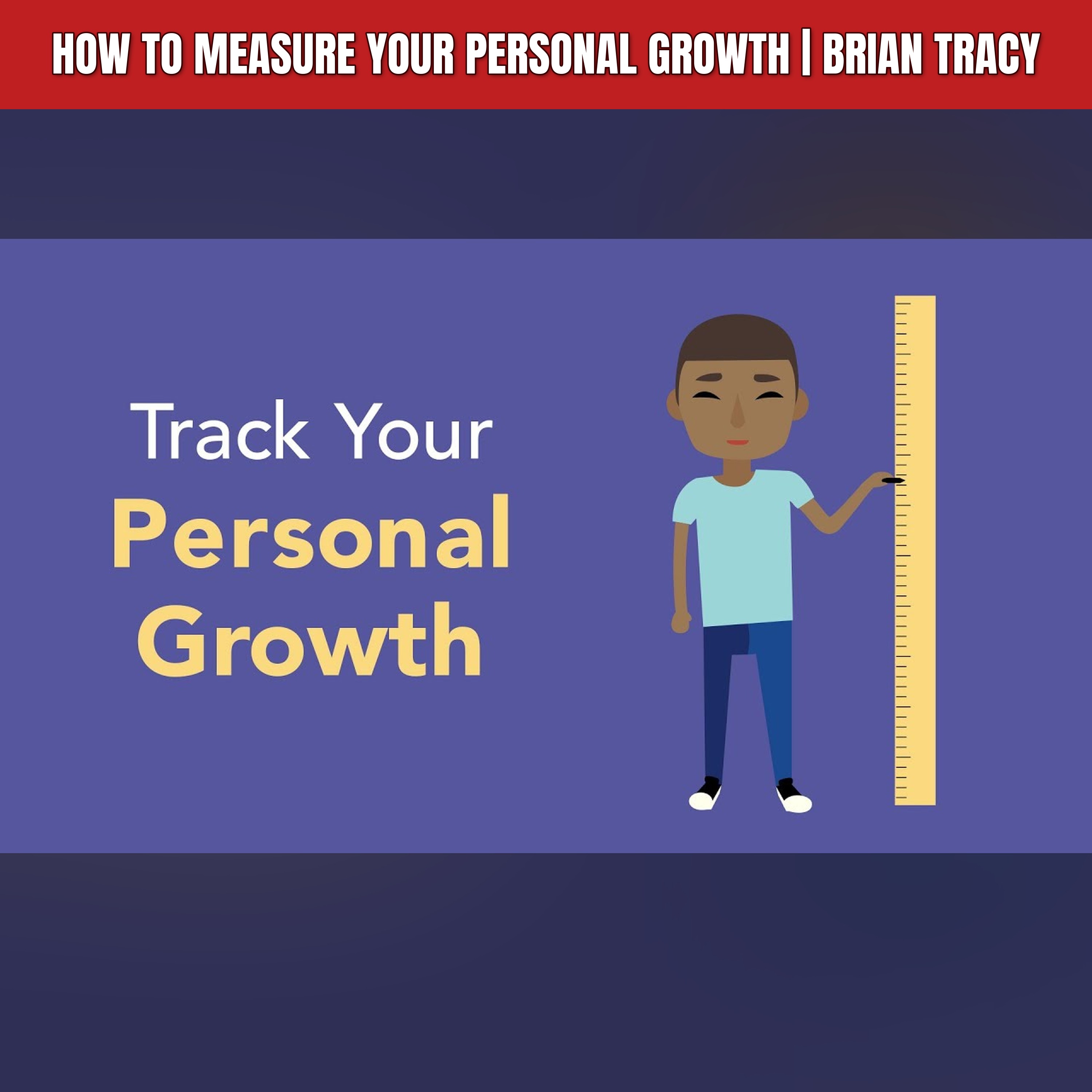 How to Measure Your Personal Growth | Brian Tracy episode artwork