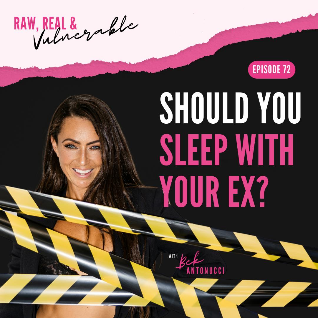 Should You Sleep with Your EX?