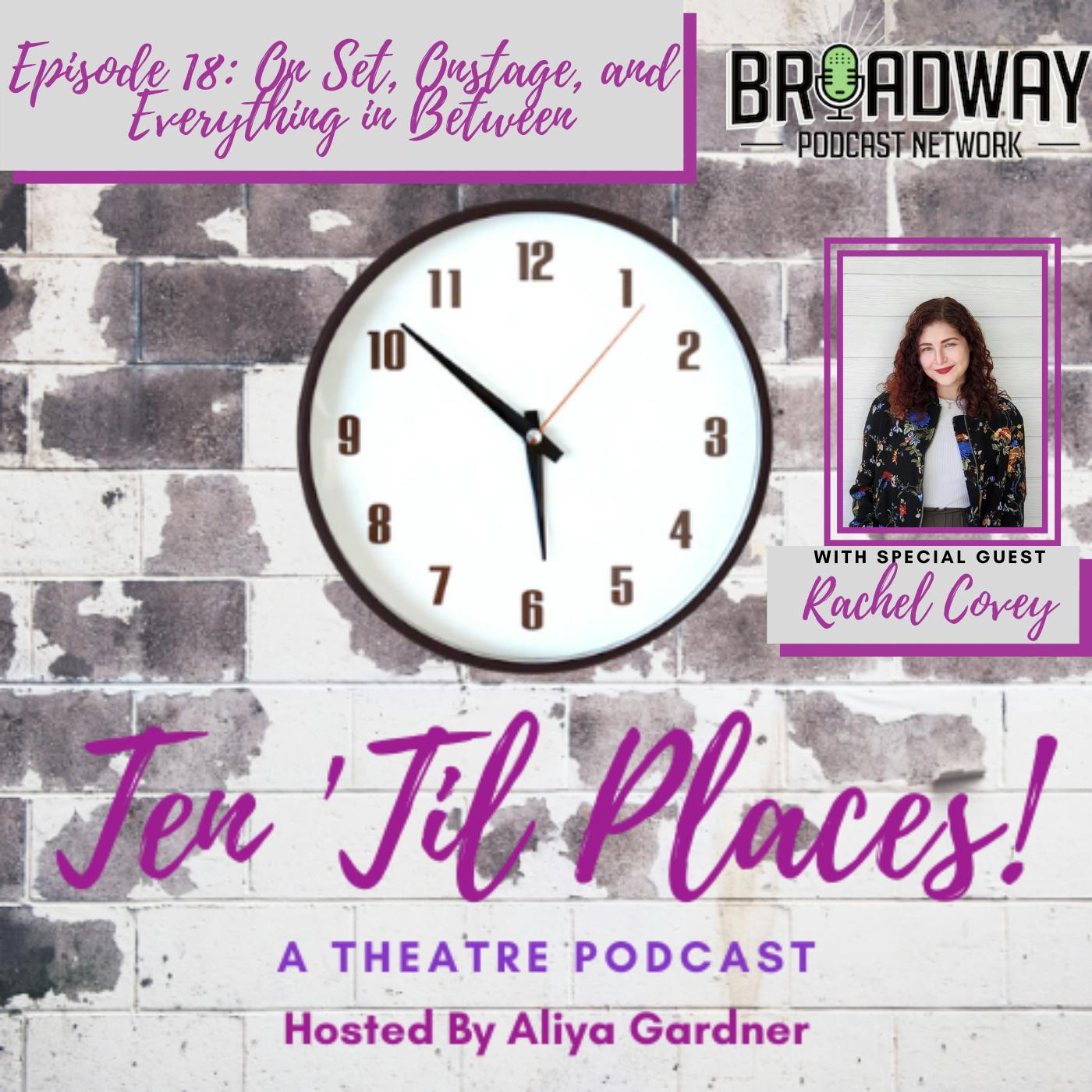 Episode 18: On Set, Onstage, and Everything in Between Episode 18: On Set, Onstage, and Everything in Between