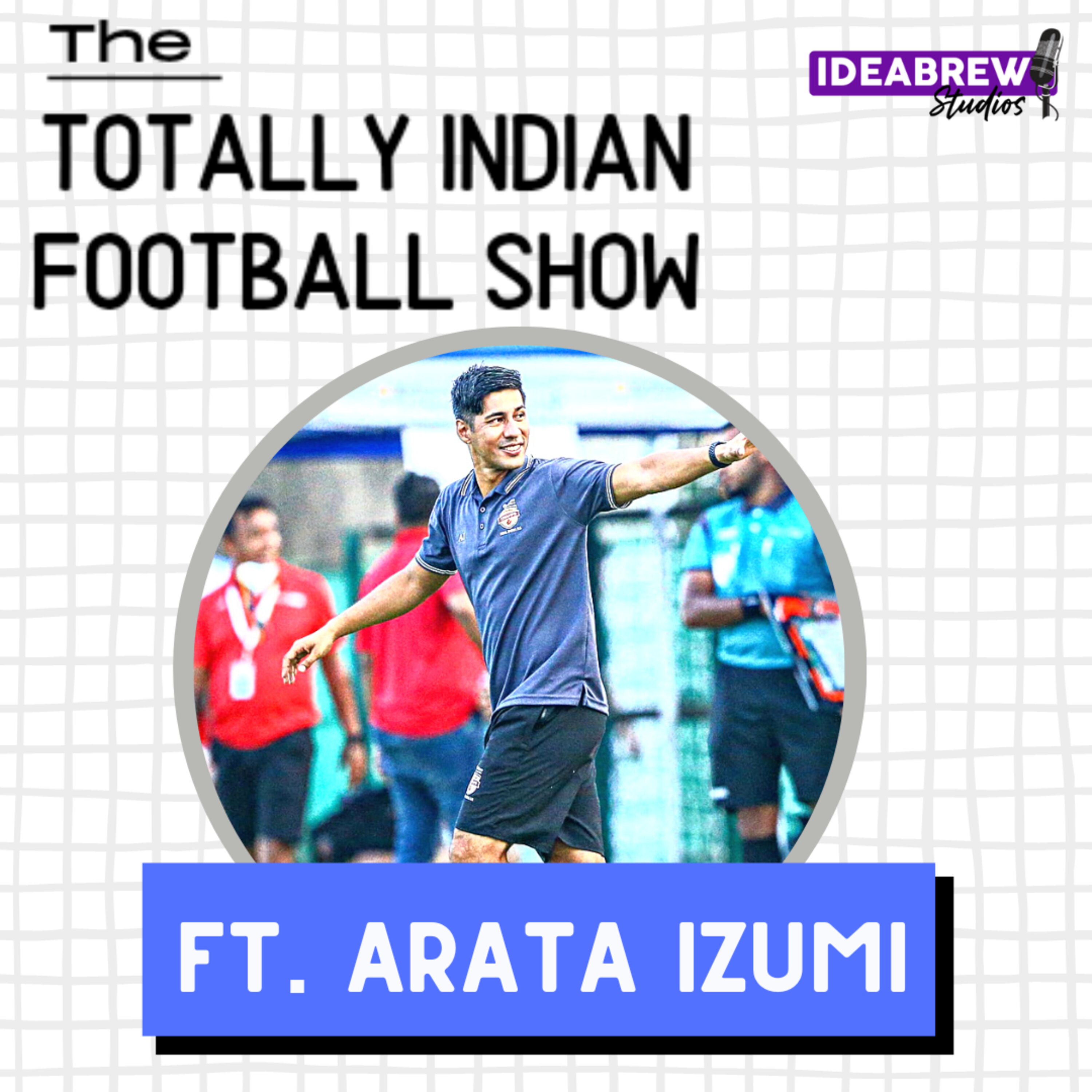 The Totally Indian Football Show by Humans of Indian Football