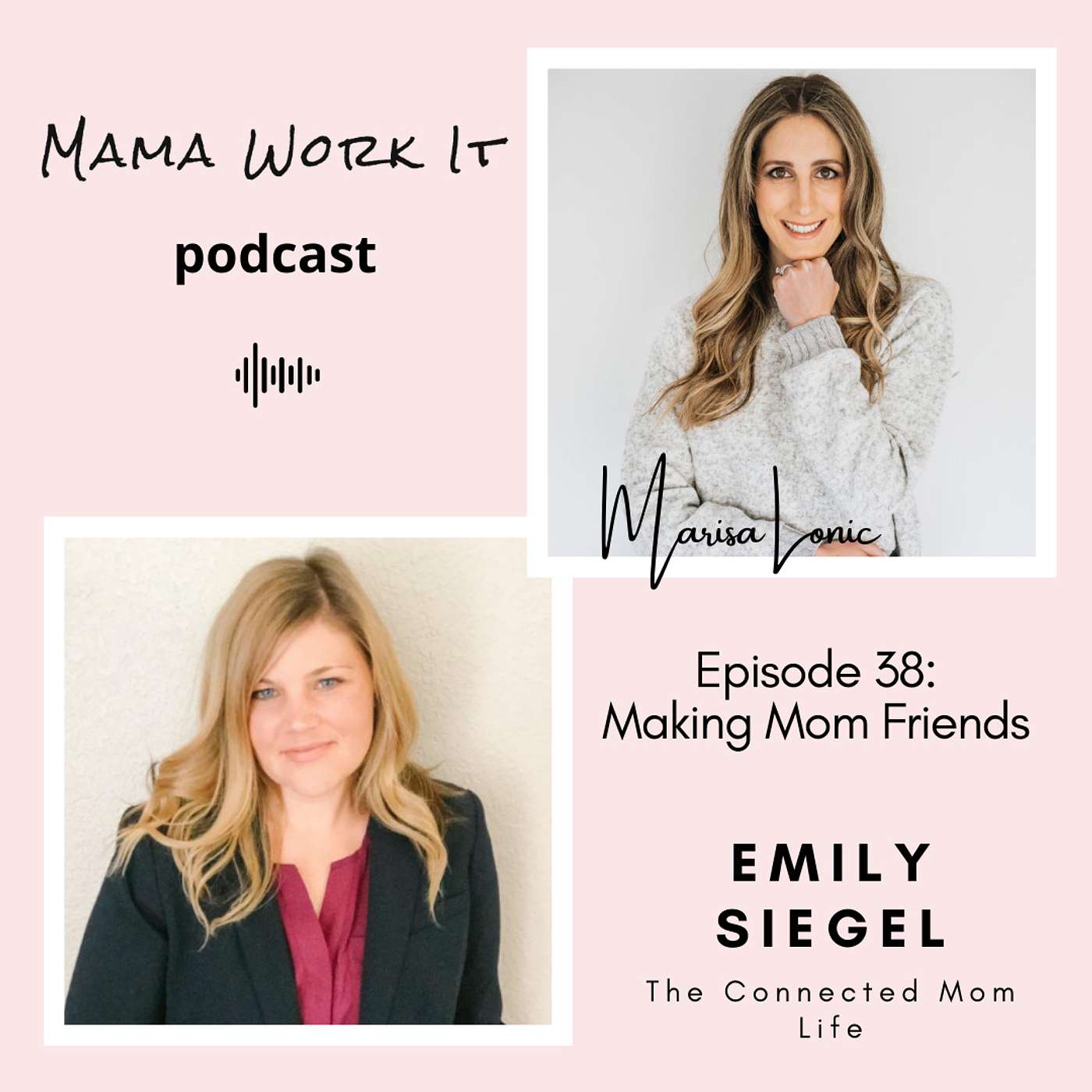 Making Mom Friends with Emily Siegel