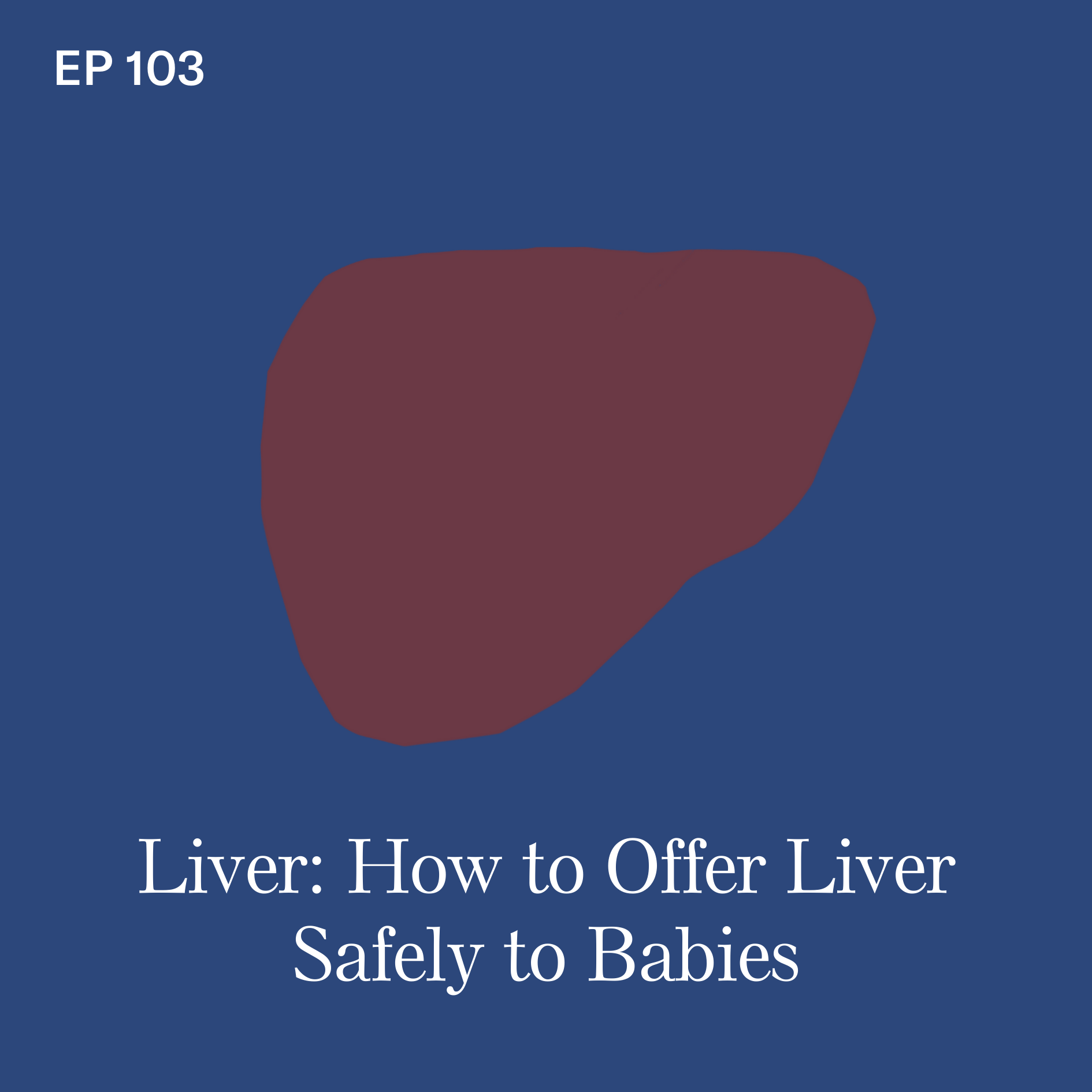 Baby-Led Weaning with Katie Ferraro