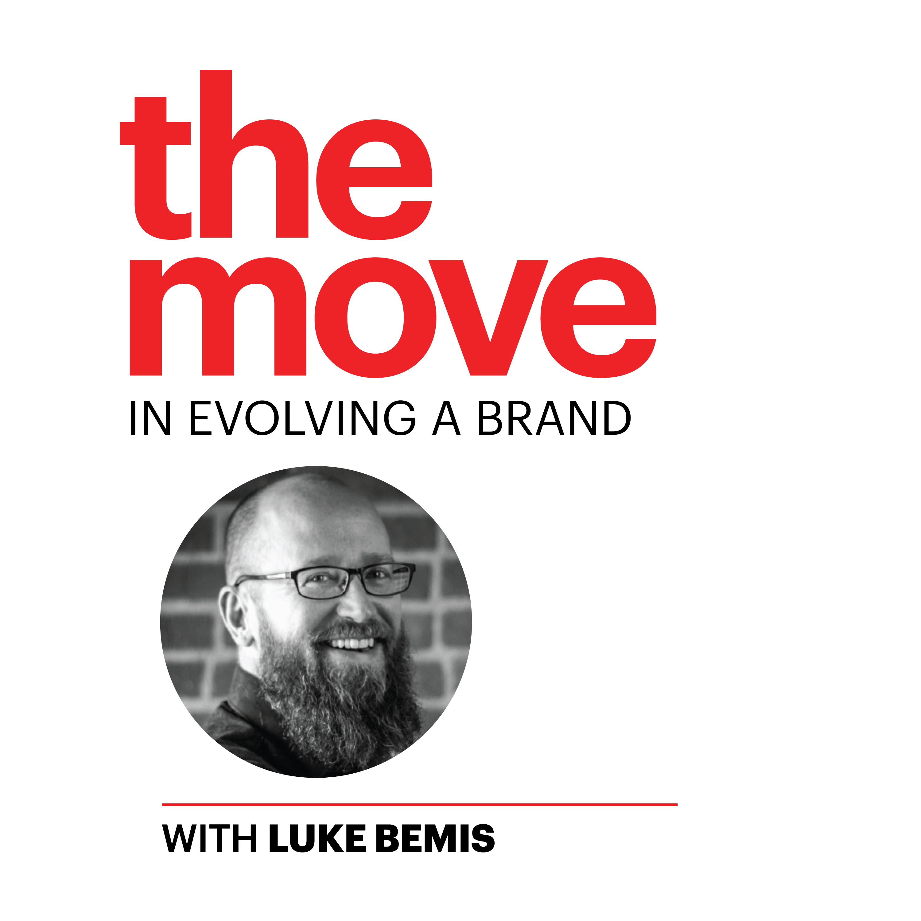 The Move in Evolving a Brand The Move in Evolving a Brand