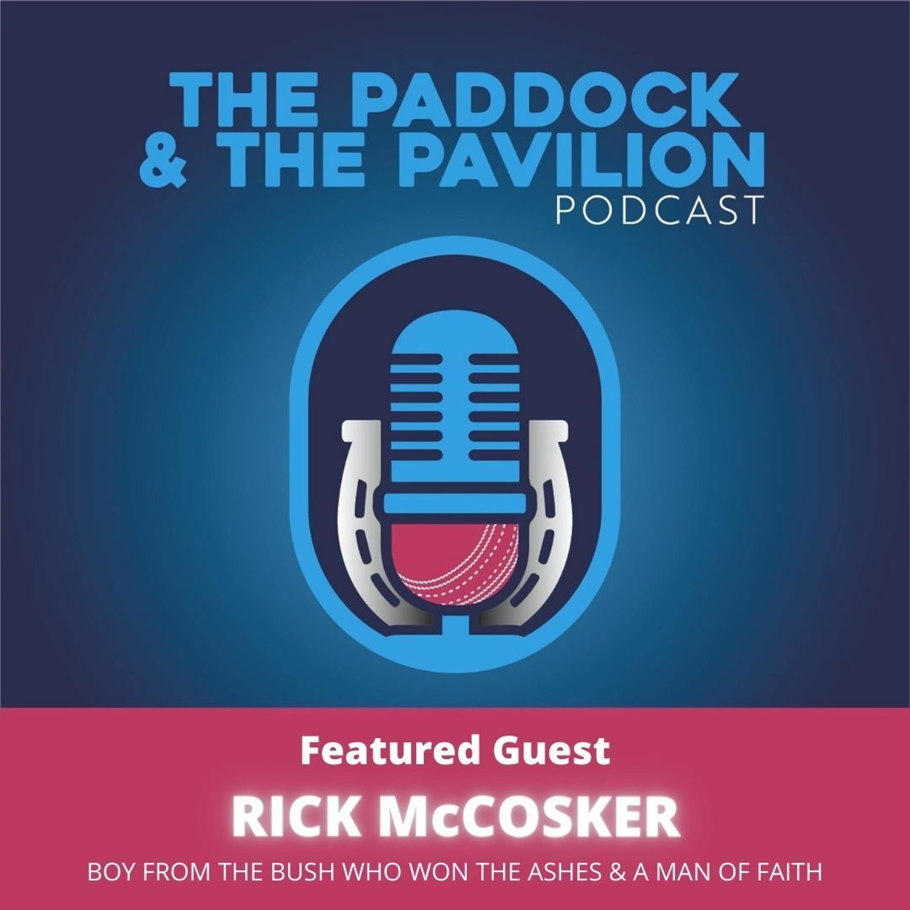 Ep 40 - Rick McCosker - Boy from the bush who won the Ashes & a man of faith episode artwork