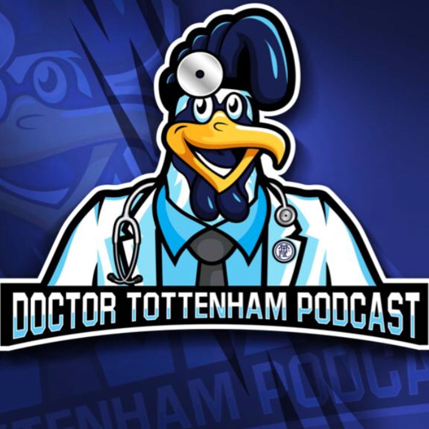Doctor Tottenham ( A Tottenham Hotspur Podcast)