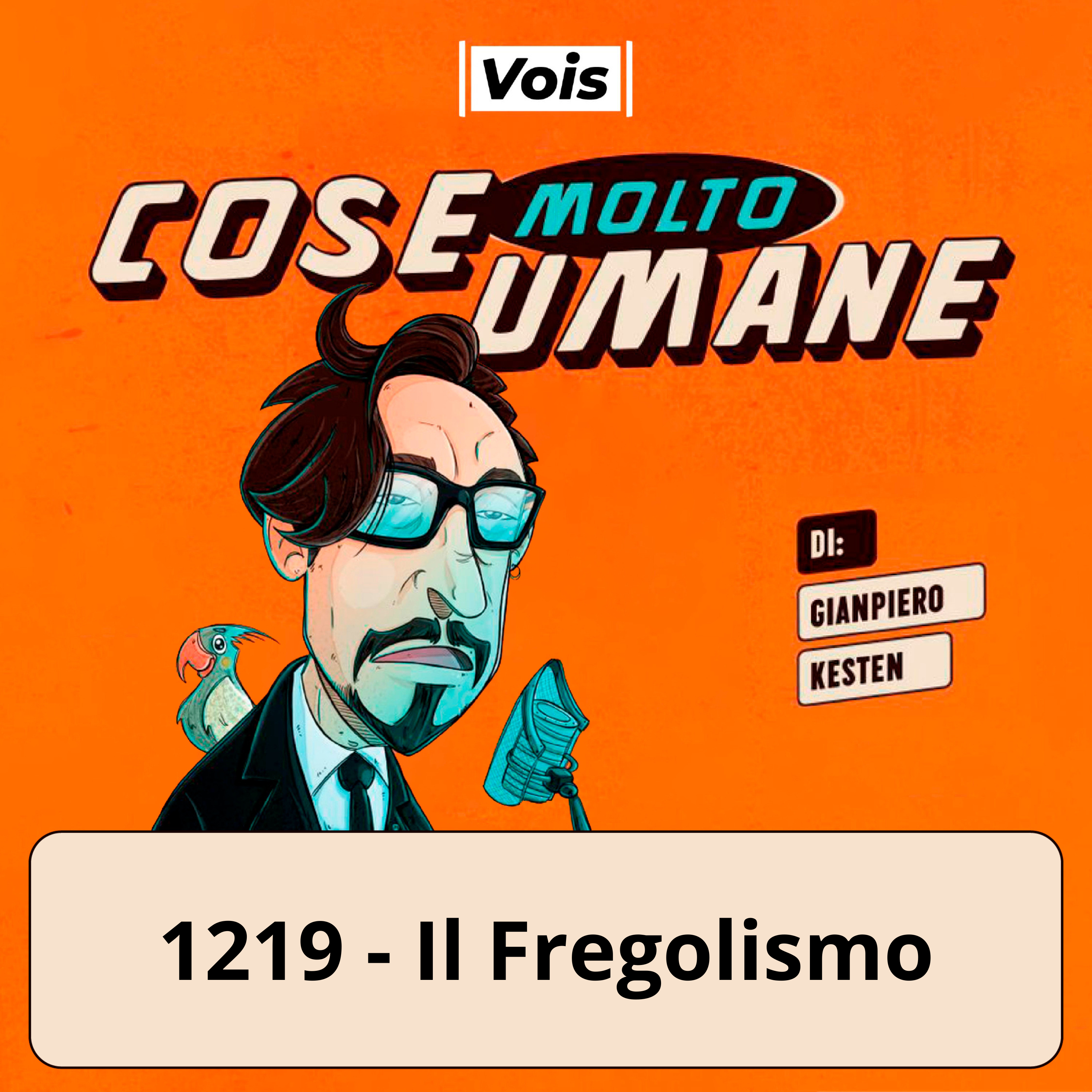1219 - Il Fregolismo