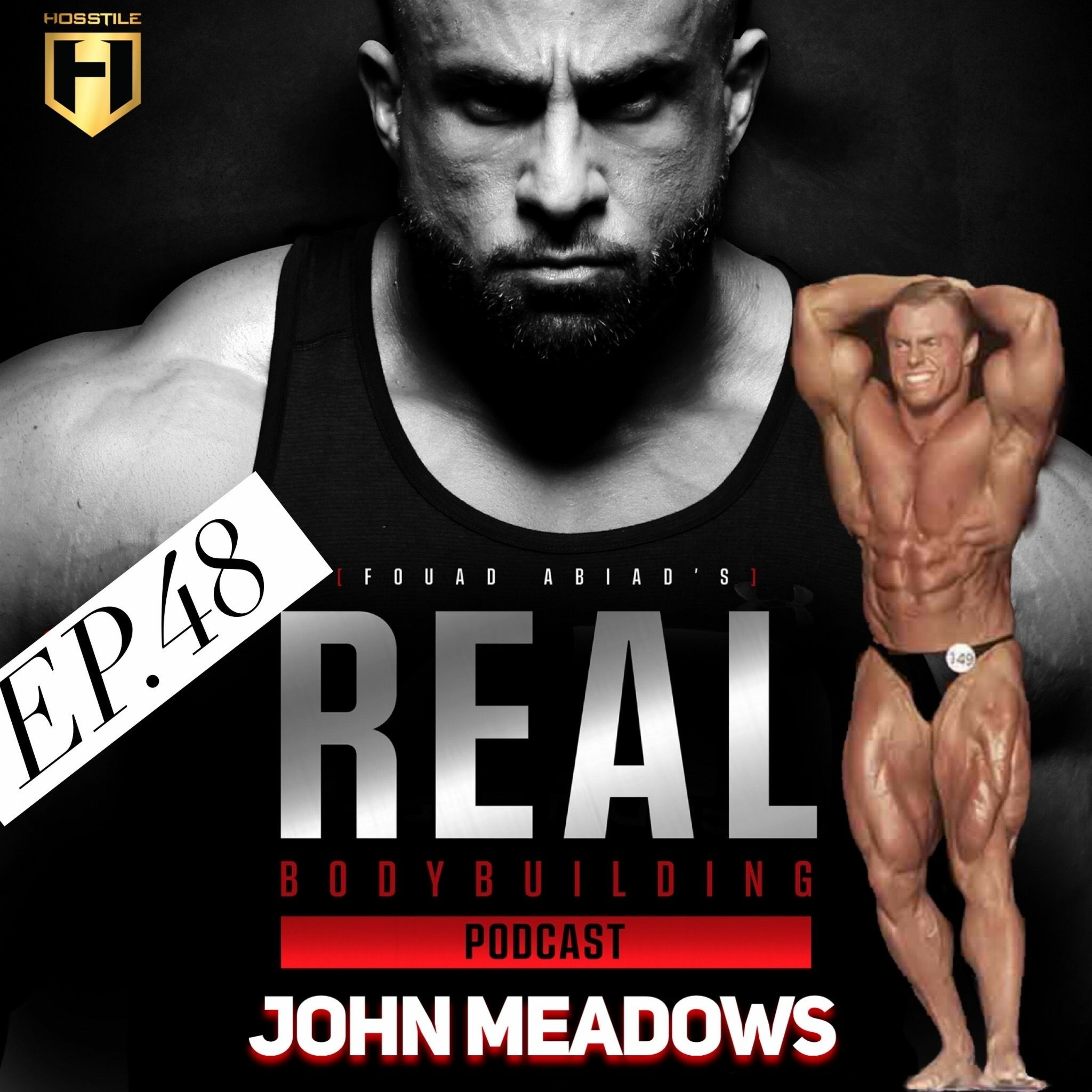 MY CONTEST PREP DIET | John Meadows | Real Bodybuilding Podcast Ep.48 episode artwork