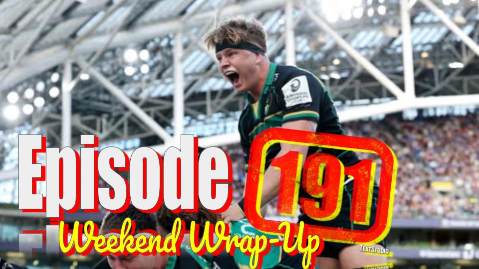 Episode 191 - So THAT's What That Feels Like! Weekend Wrap-Up, and More! episode artwork