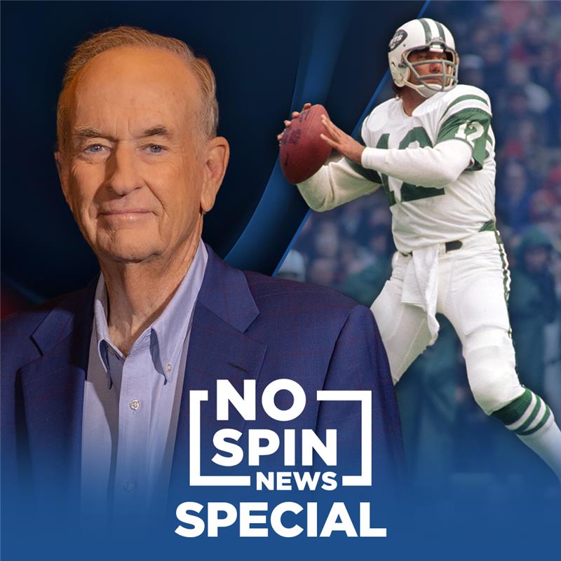 NO SPIN NEWS SPECIAL:  NFL Hall of Famer Joe Namath