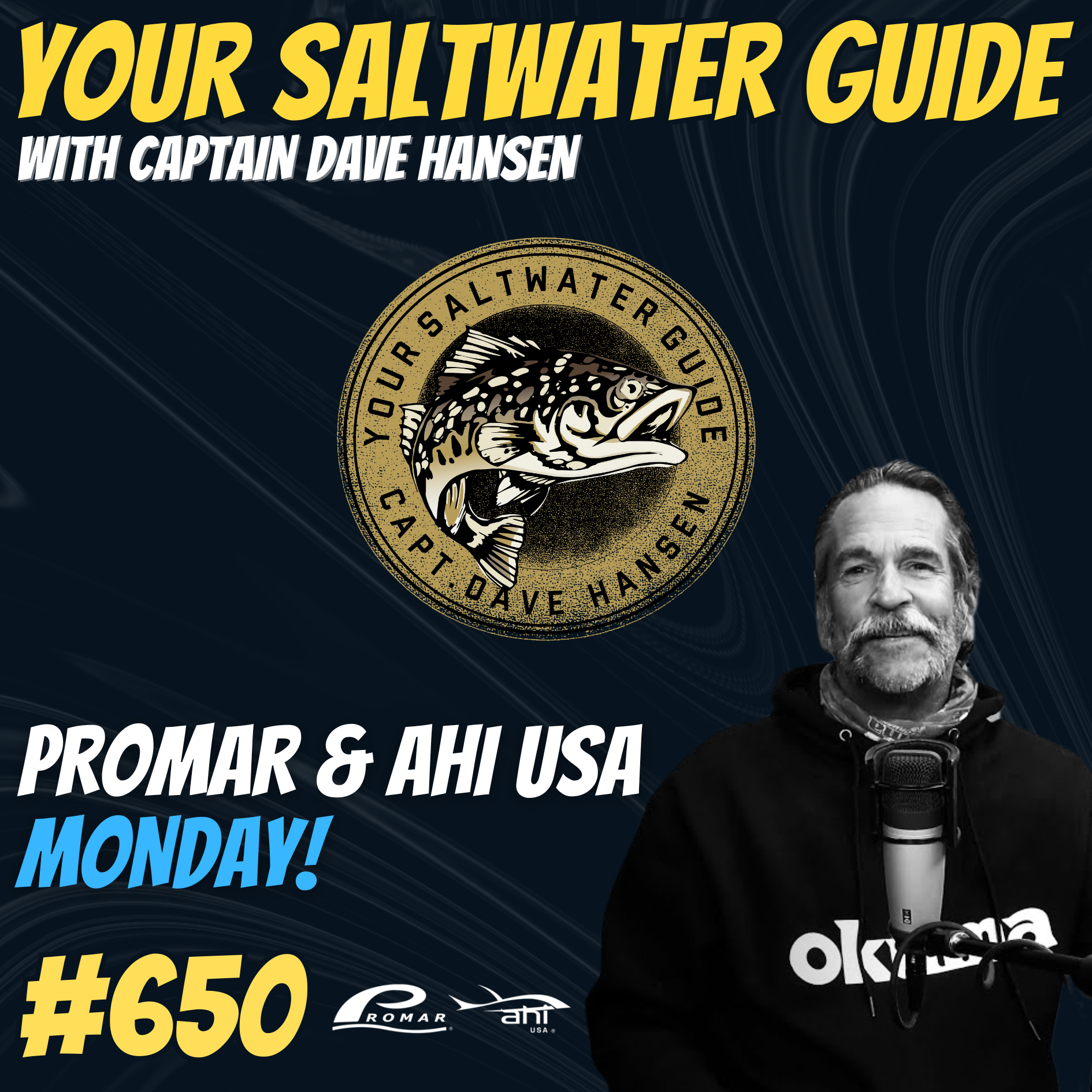 Promar & Ahi USA Monday! | Your Saltwater Guide Podcast #650