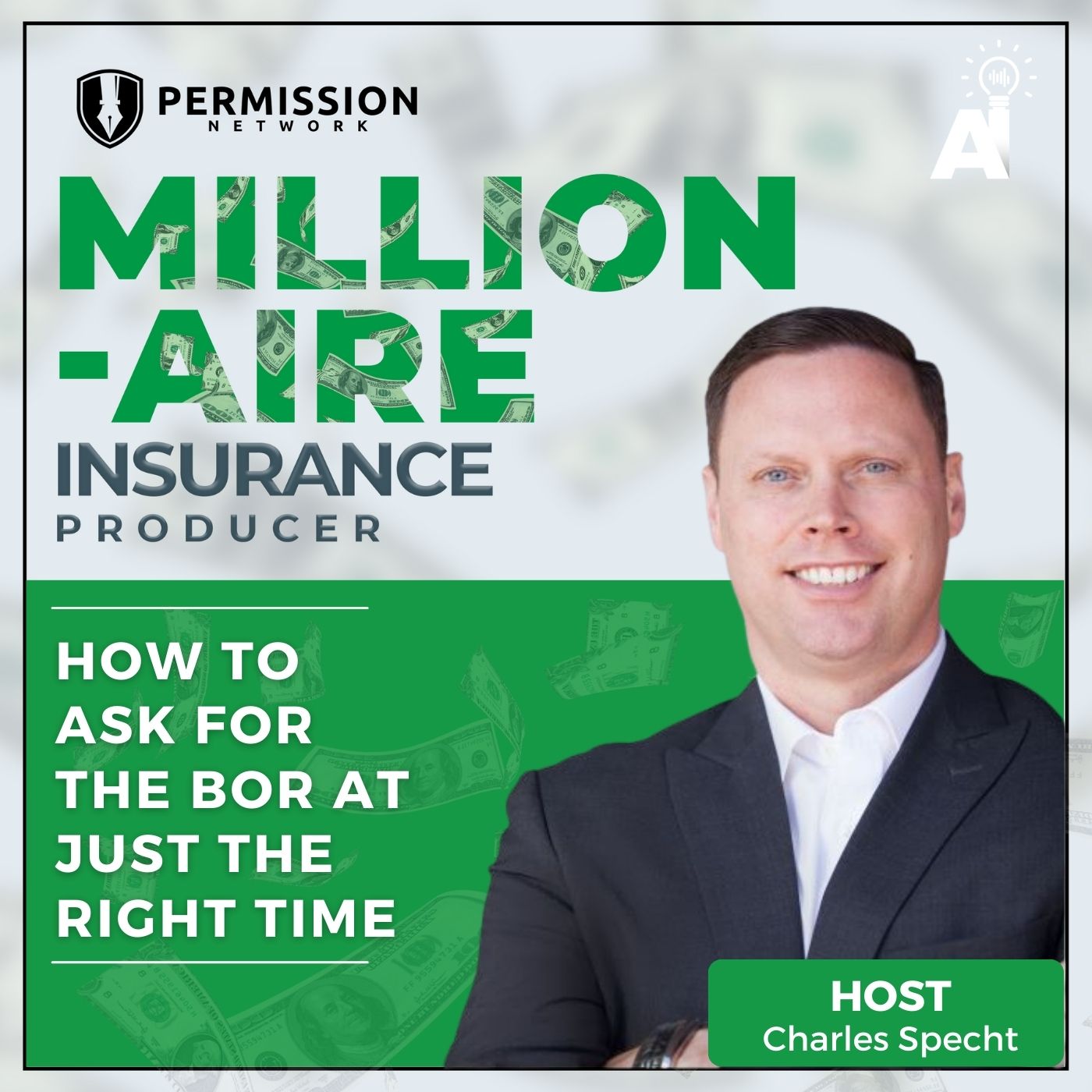 Millionaire Insurance Producer: How to Ask for the BOR at Just the Right Time episode artwork