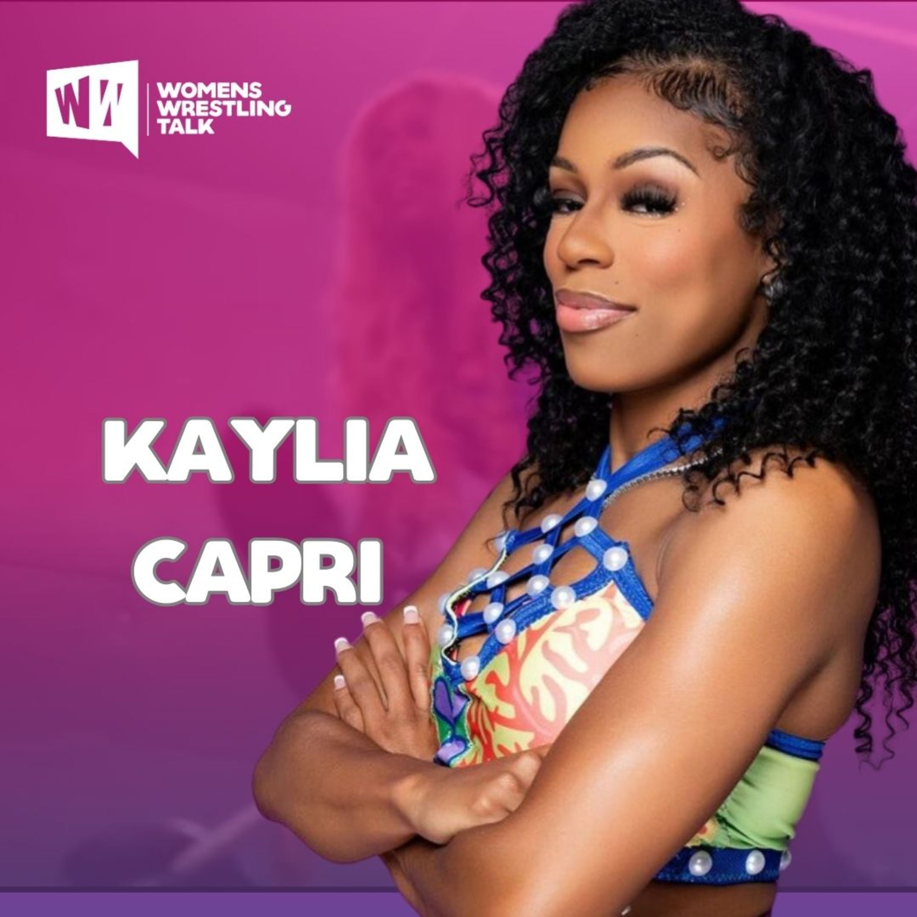 Former NXT Star Kaylia Capri Talks About WOW, ACW & BGW episode artwork
