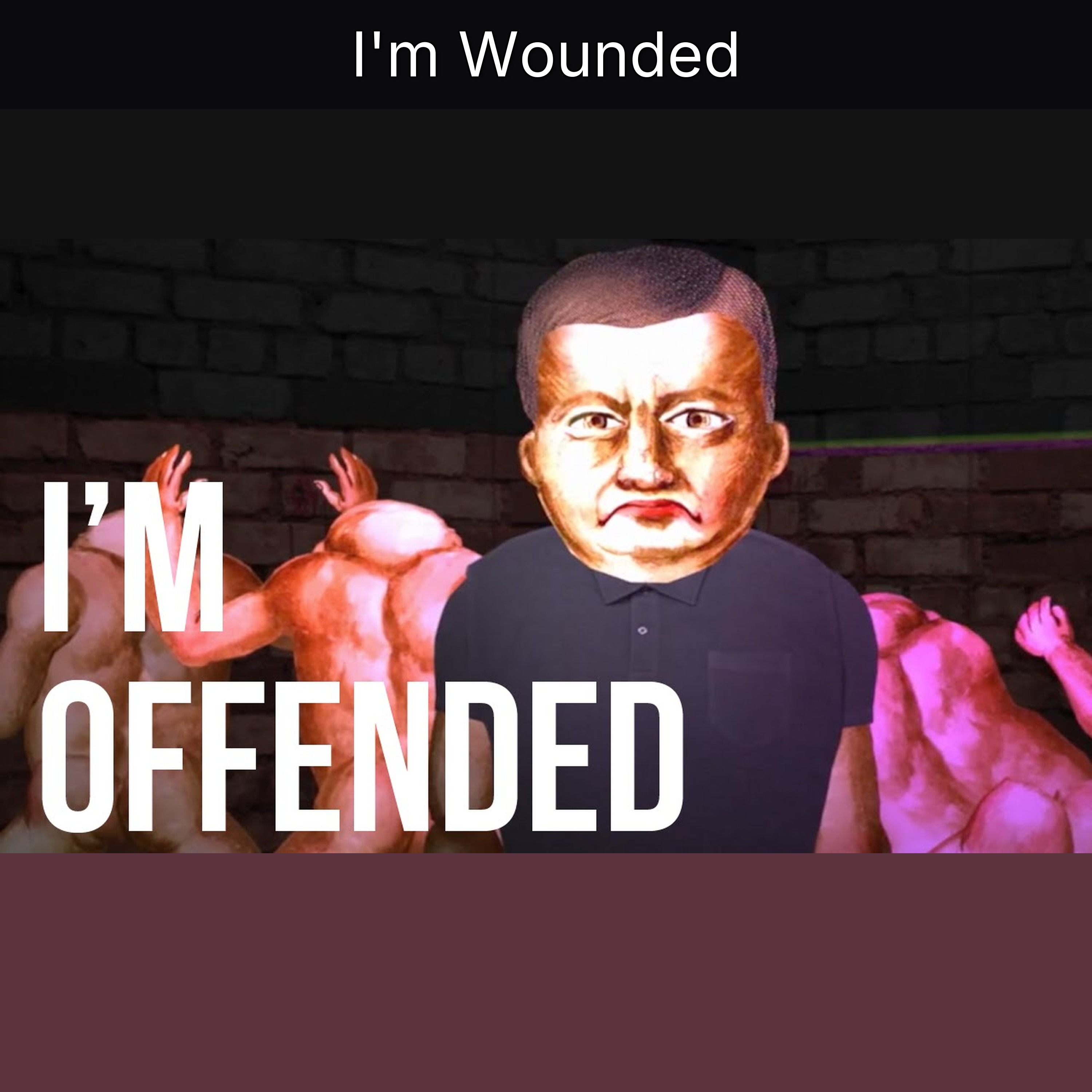 I'm Wounded