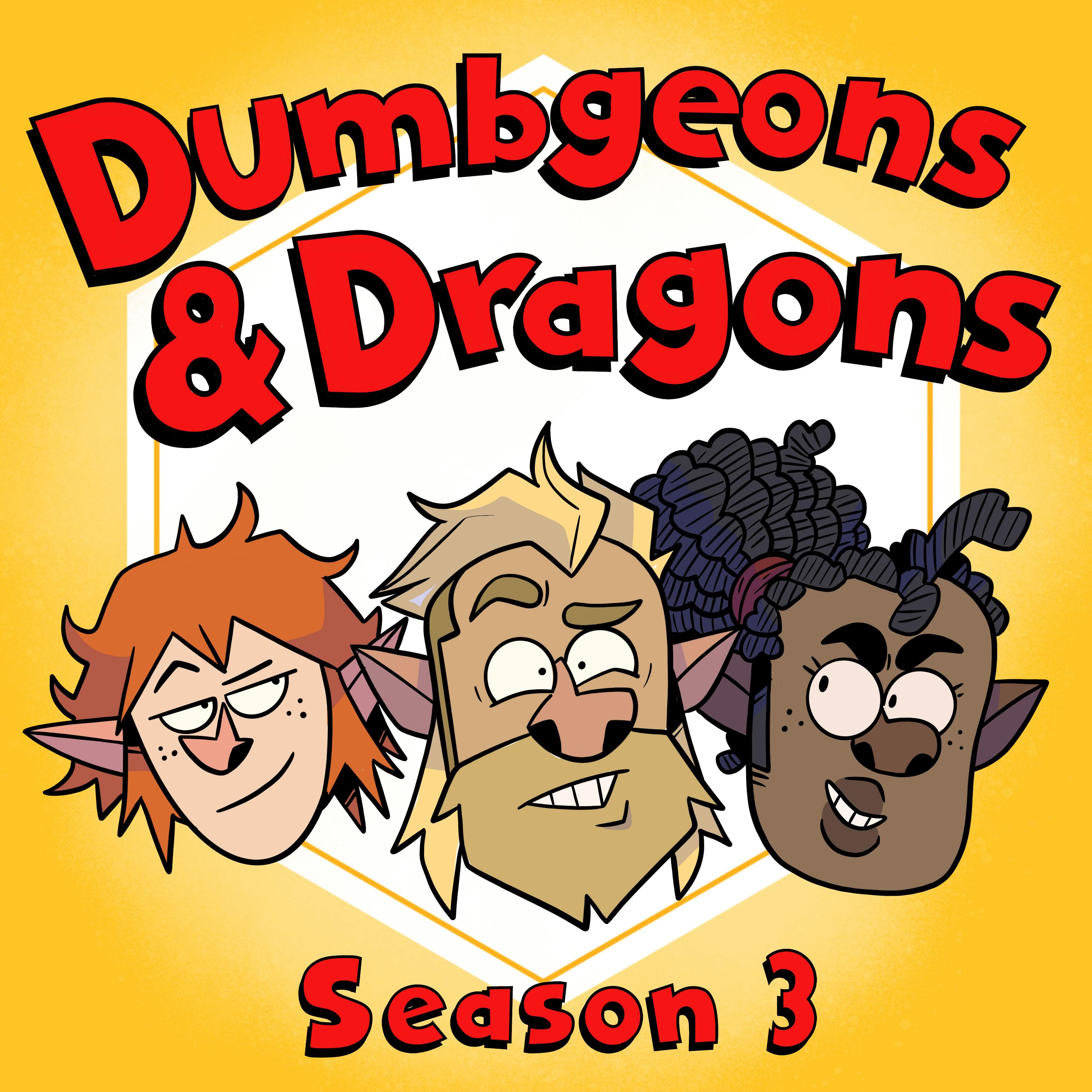 Dumbgeons and Dragons: A Dungeons and Dragons 5e Actual Play Podcast