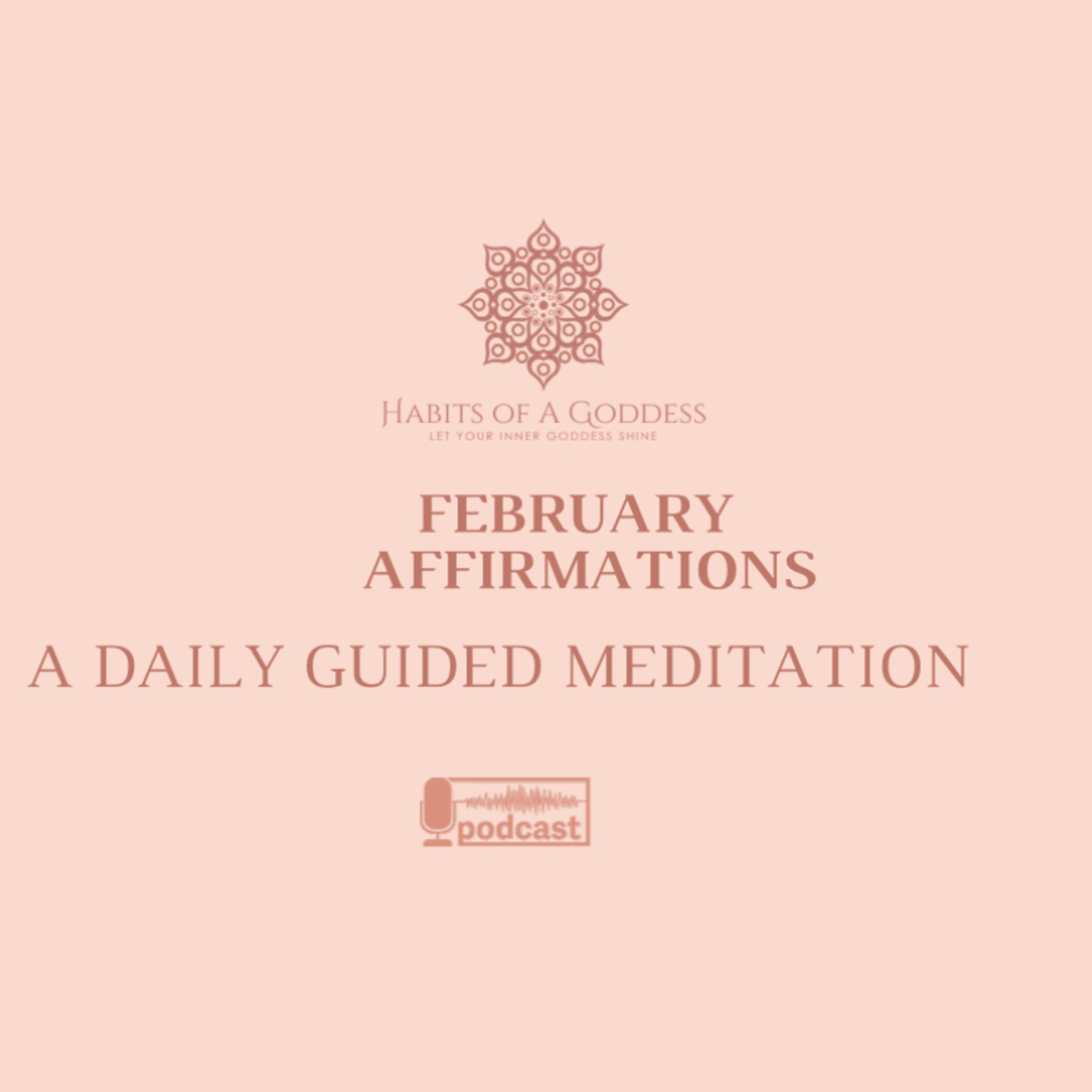 FEBRUARY AFFIRMATIONS | HABITS OF A GODDESS