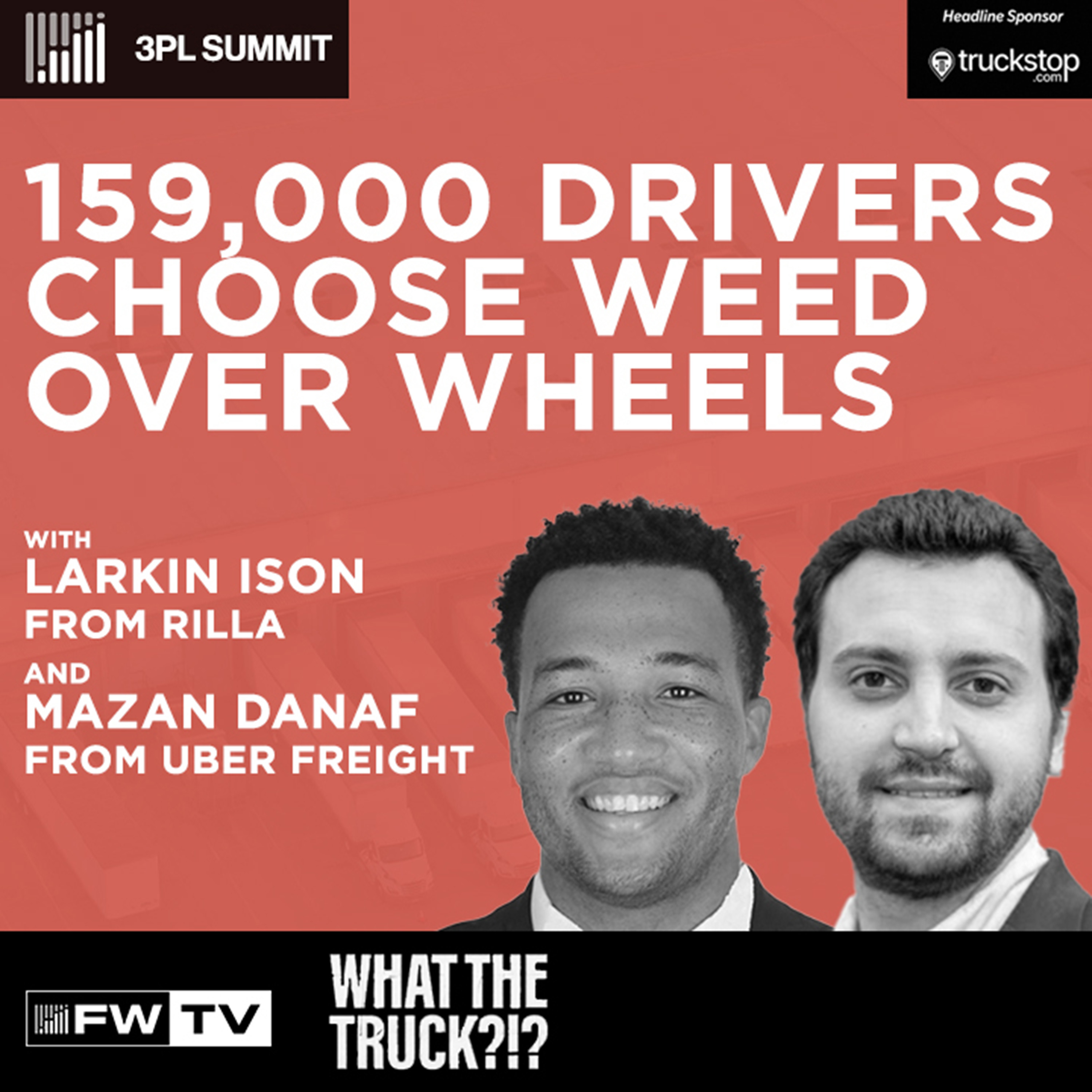 159,000 Drivers Choose Weed Over Wheels | WHAT THE TRUCK?!?