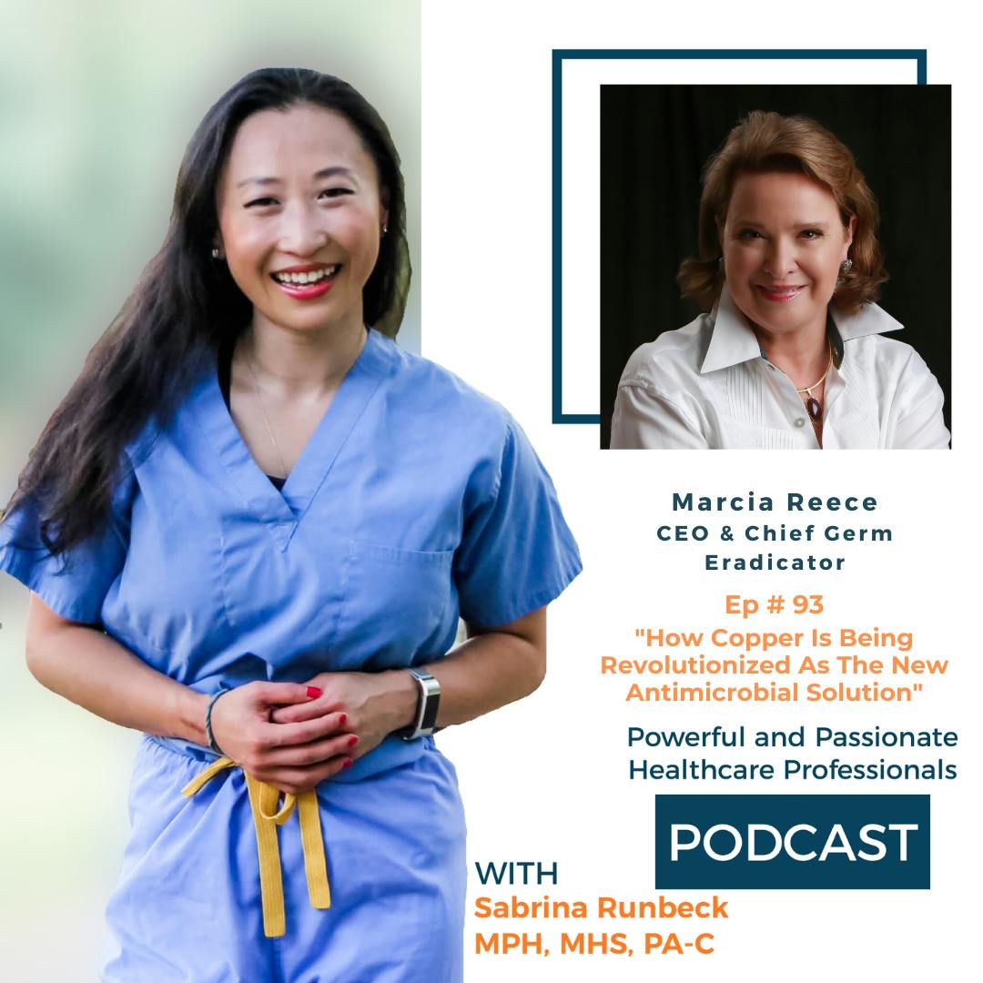 Ep 93 – How Copper Is Being Revolutionized As The New Antimicrobial Solution by Marcia Reece
