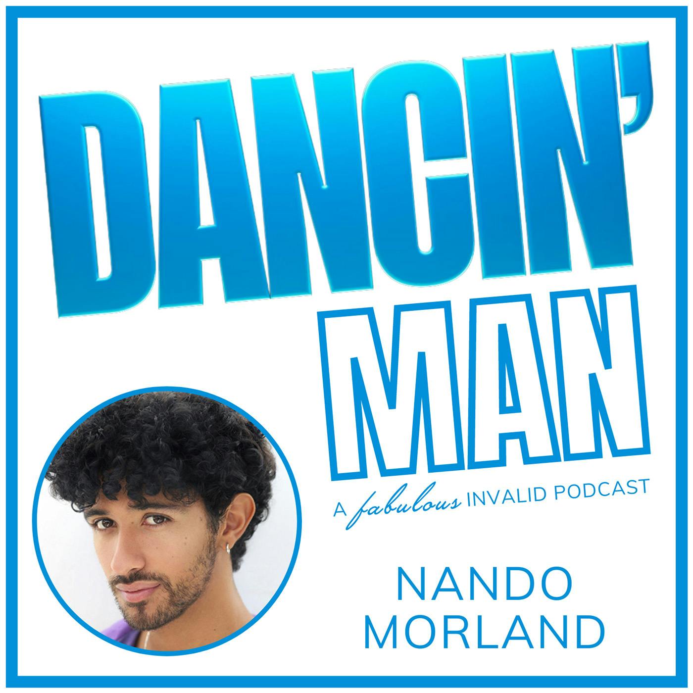 DANCIN' Man Episode 10: Nando Morland DANCIN' Man Episode 10: Nando Morland