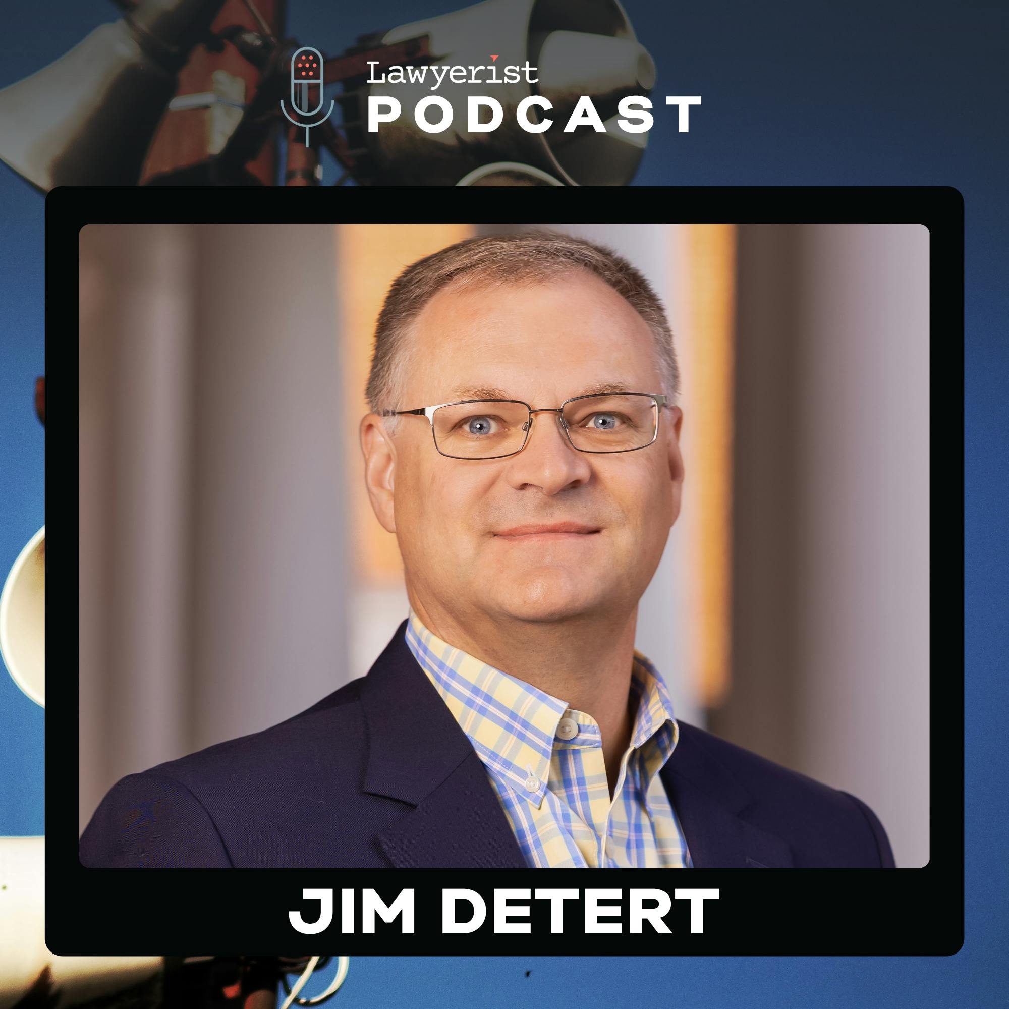 #572: Practical Courage Skills Every Lawyer Needs, with Jim Detert #572: Practical Courage Skills Every Lawyer Needs, with Jim Detert