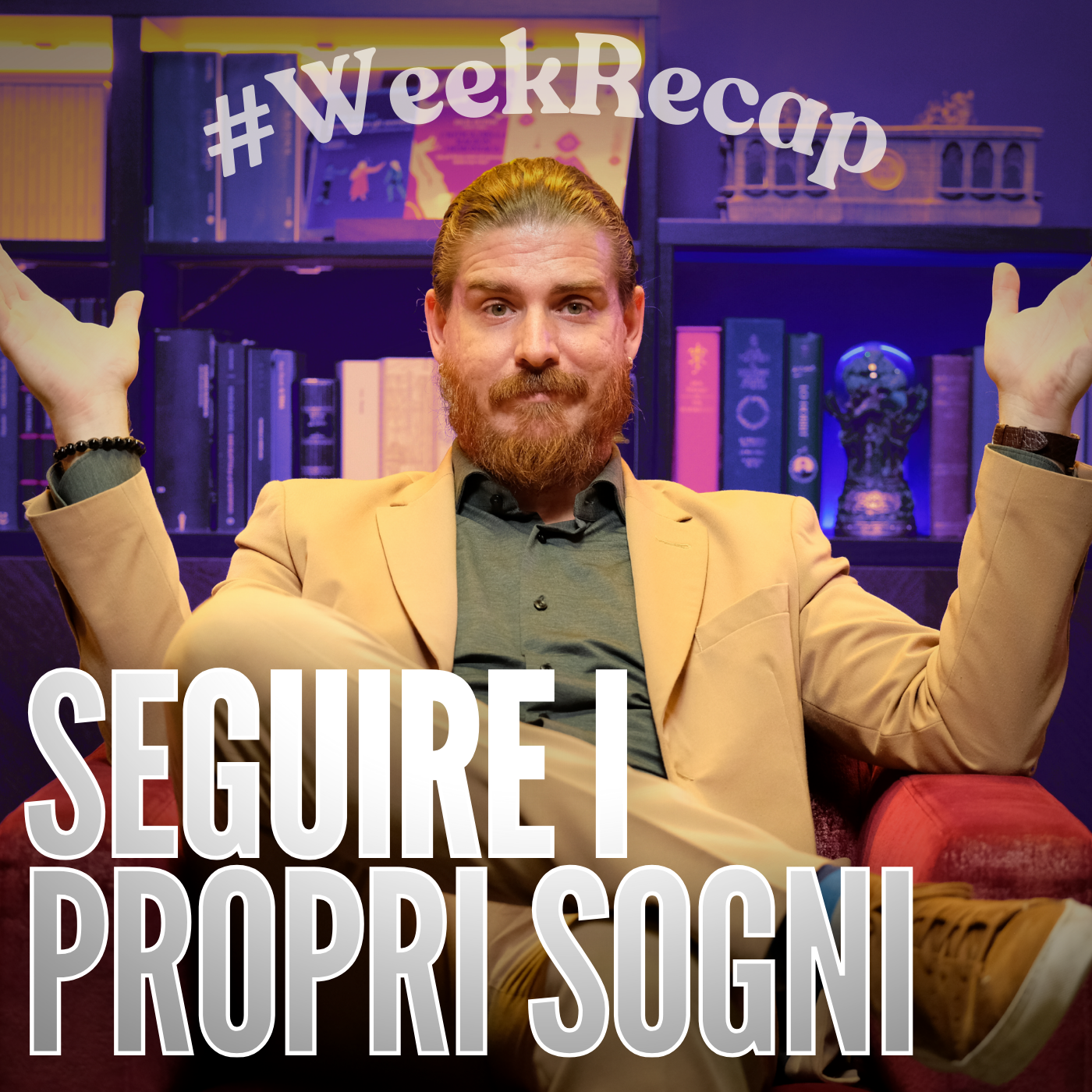 Sogni da (non) Seguire e Schiavitù da Abolire #WeekRecap 1