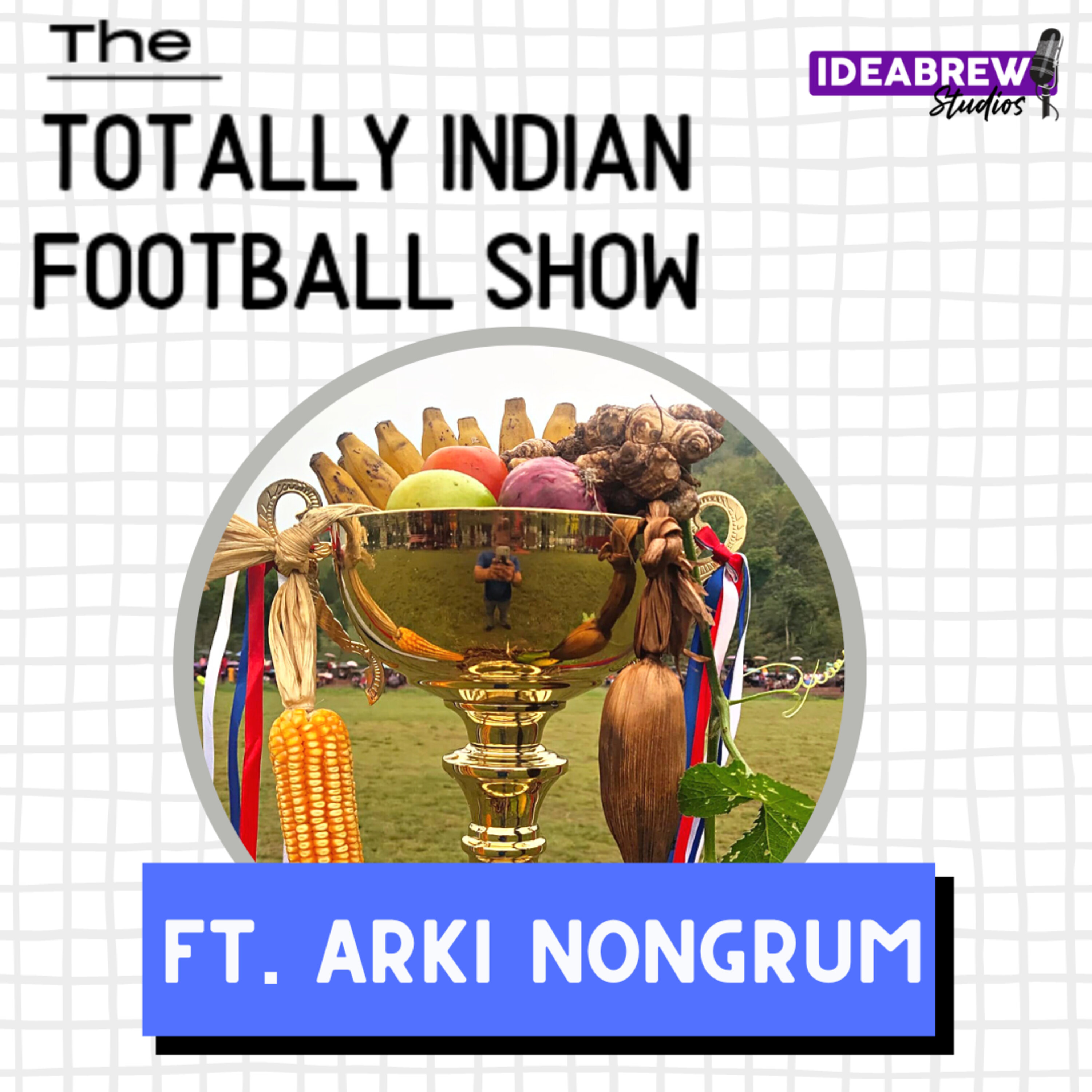 The Totally Indian Football Show by Humans of Indian Football