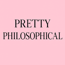 Pretty Philosophical