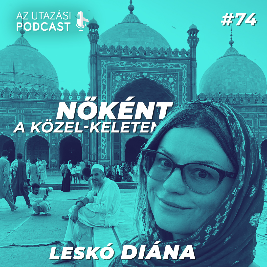 #74 Nőként a Közel-Keleten