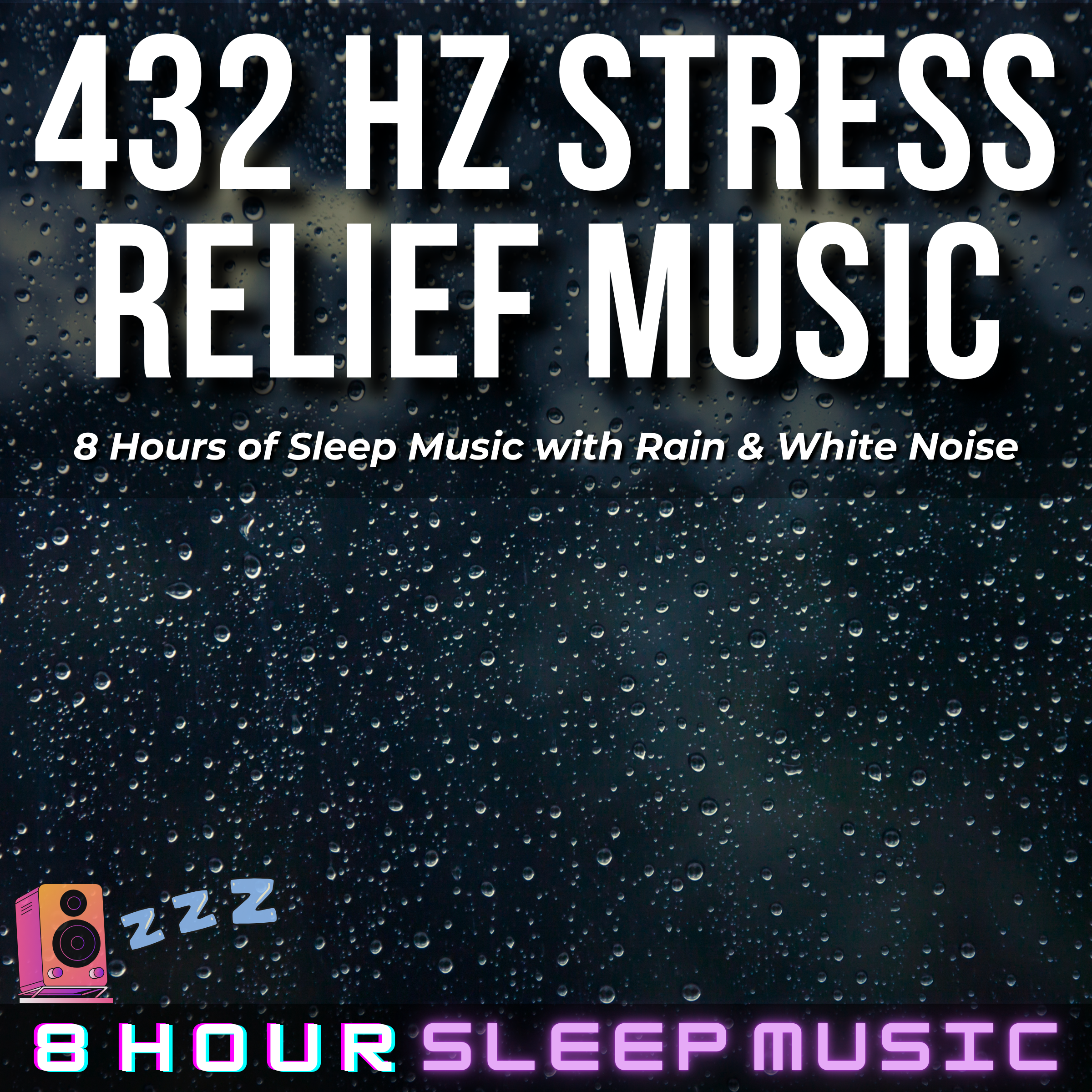 ☔ 8 Hours of 432 Hz Stress Relief Music with Rain & White Noise for Deep REM Sleep 💤