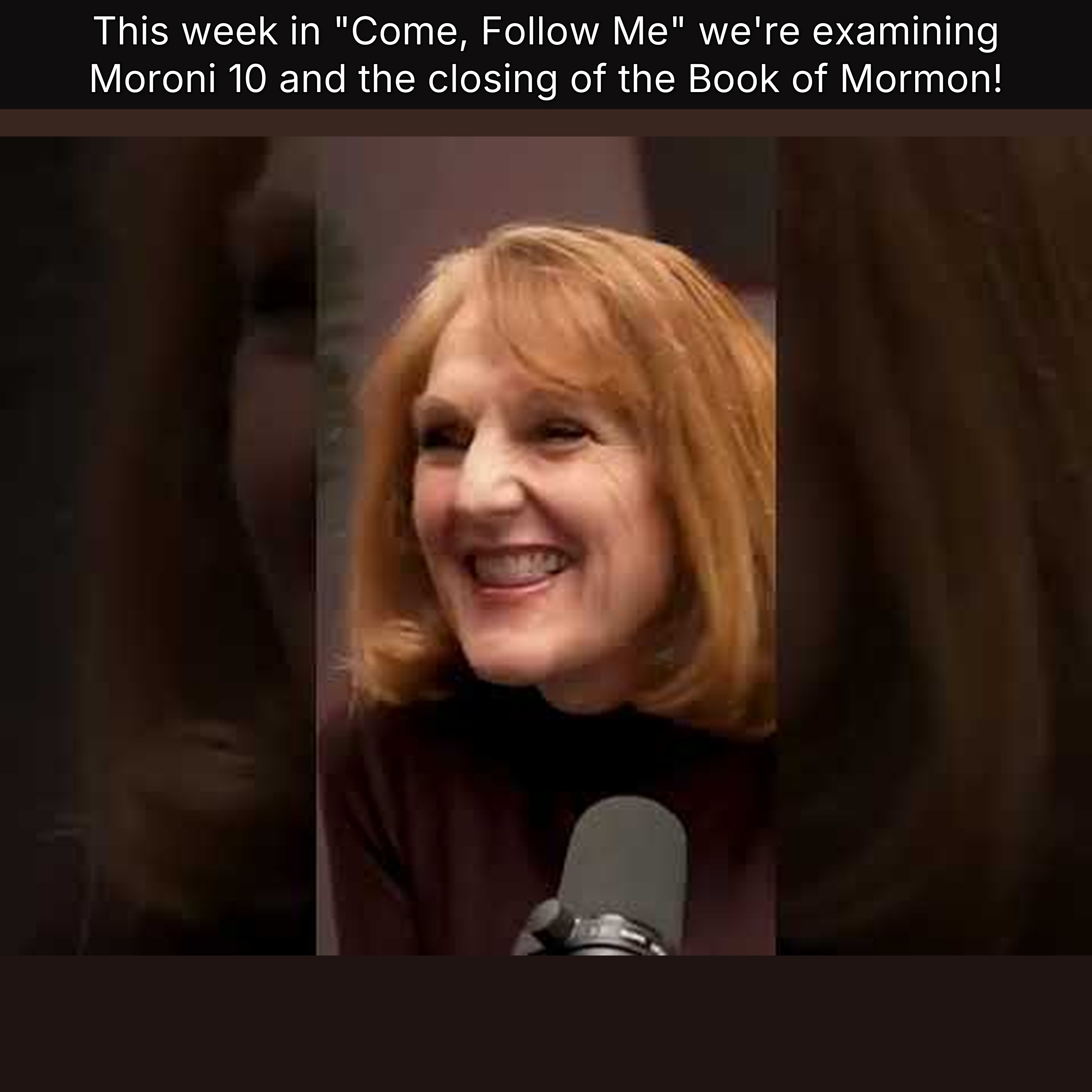 This week in "Come, Follow Me" we're examining Moroni 10 and the closing of the Book of Mormon!