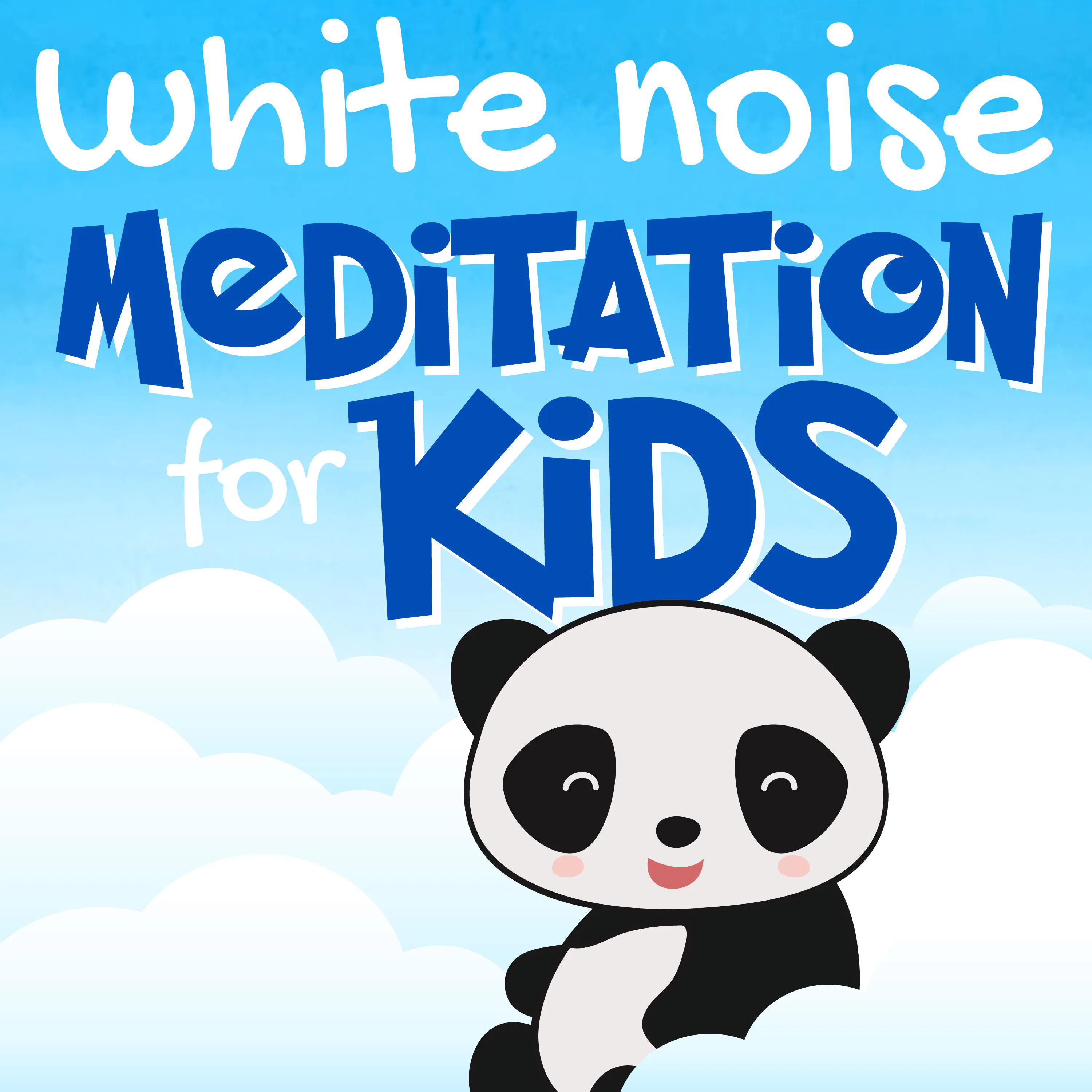 White Noise Meditation for Kids