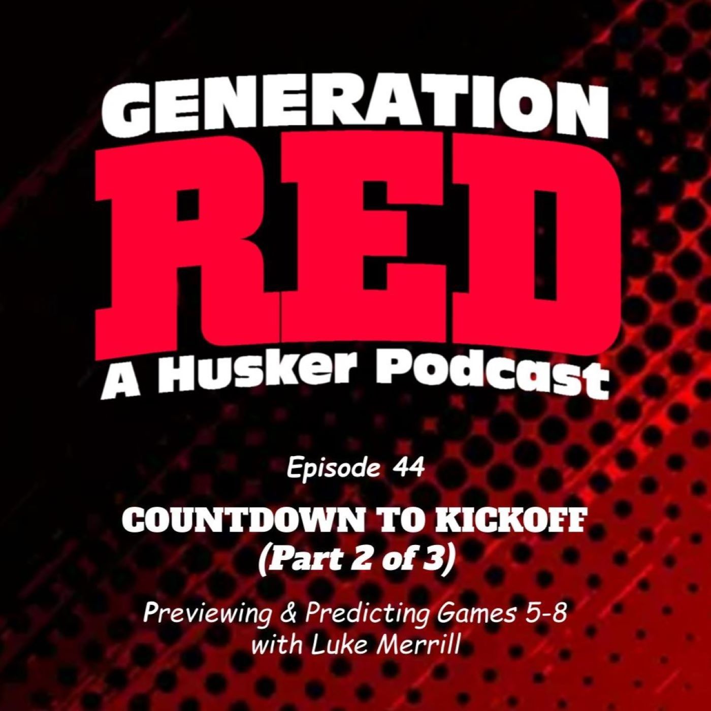 Generation Red: A Husker Podcast