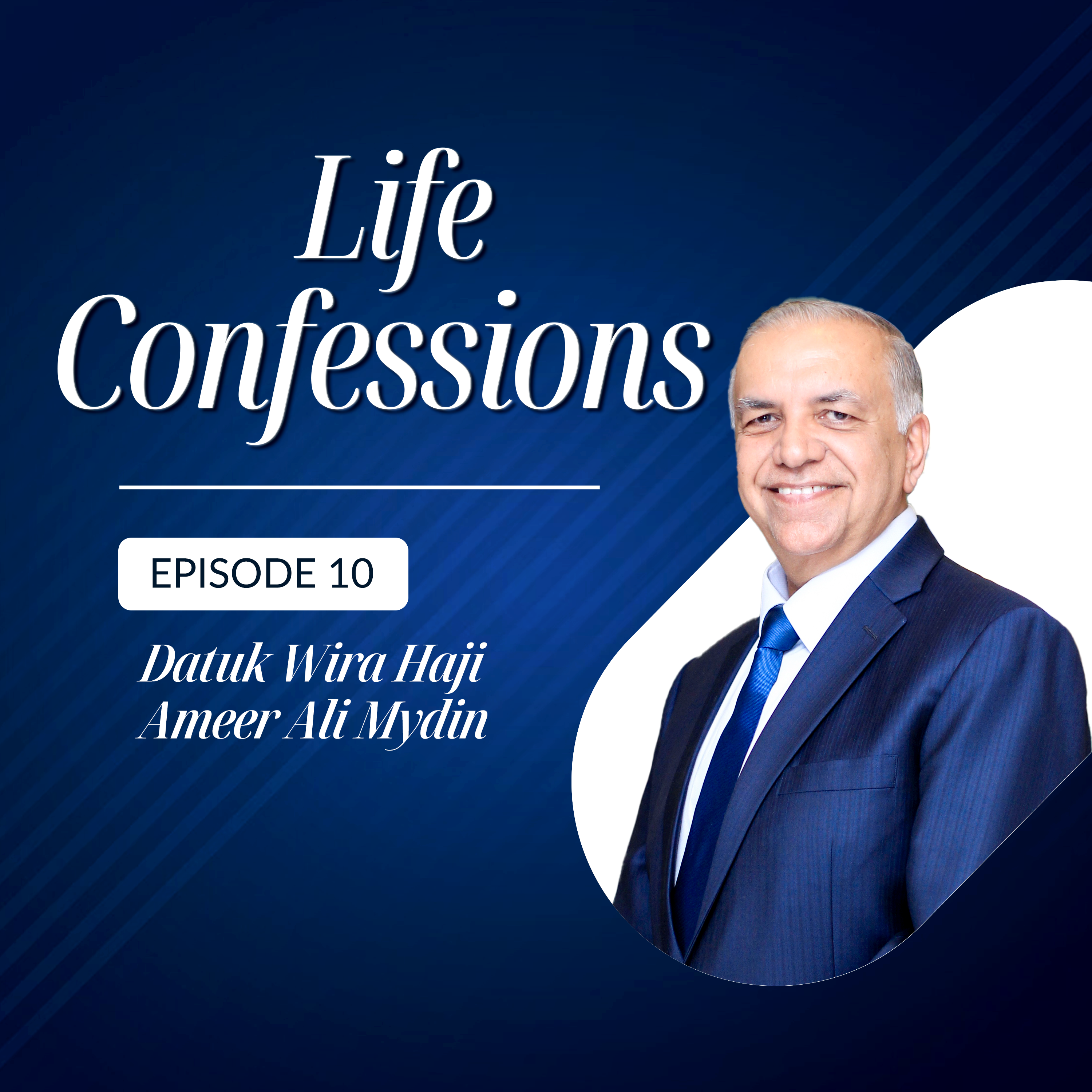 Datuk Wira Haji Ameer Ali Mydin on Serving Malaysia with Heart | Life Confessions S4E10