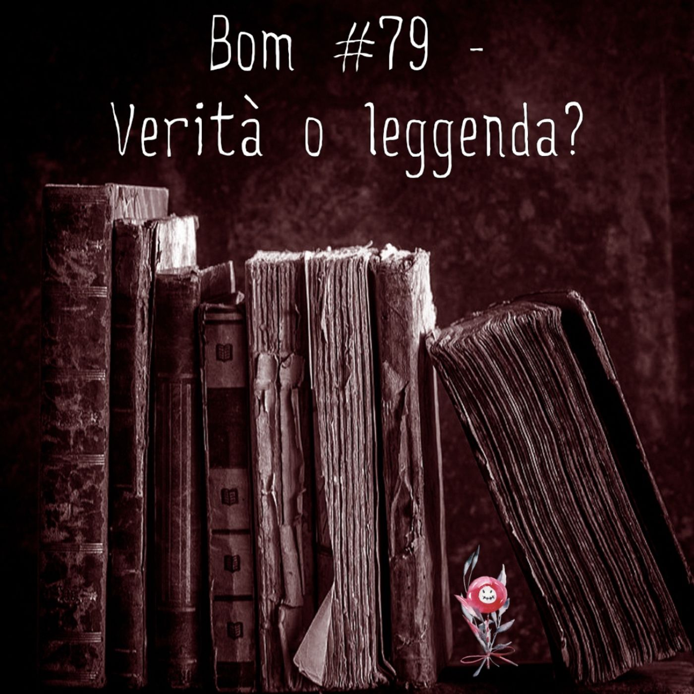 #79 - Verità o leggenda? episode artwork