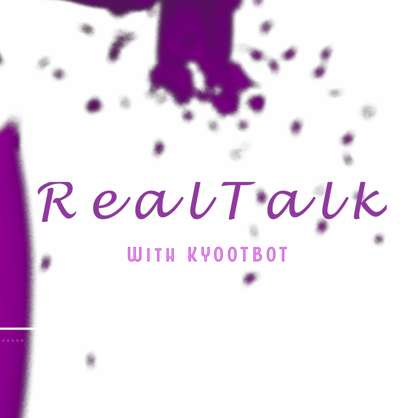 RealTalk With Kyootbot