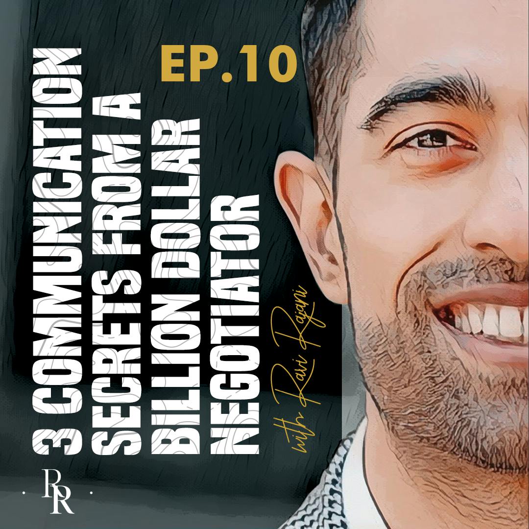 [EP.10] 3 Communication Secrets from a Billion Dollar Negotiator with Jason Fearnow