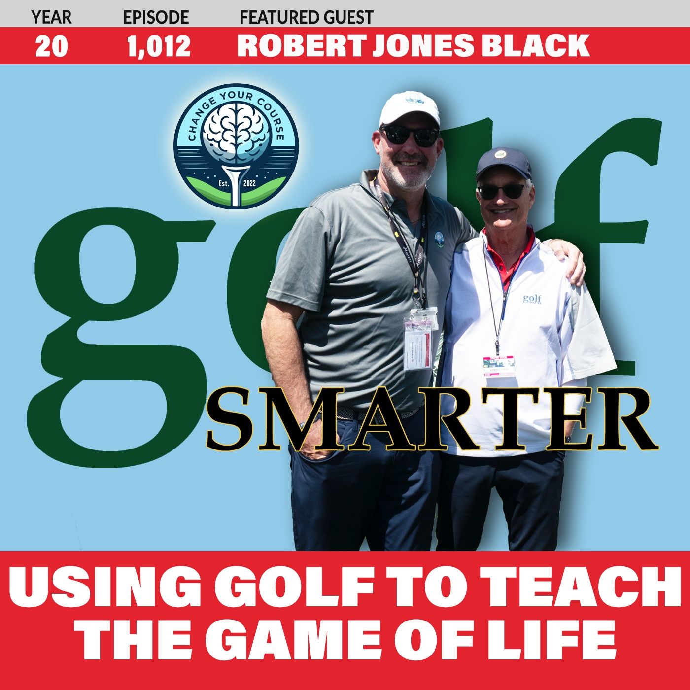 Using Golf To Teach The Game of Life with Bobby Jones' Great Grandson, Robert Jones Black episode artwork