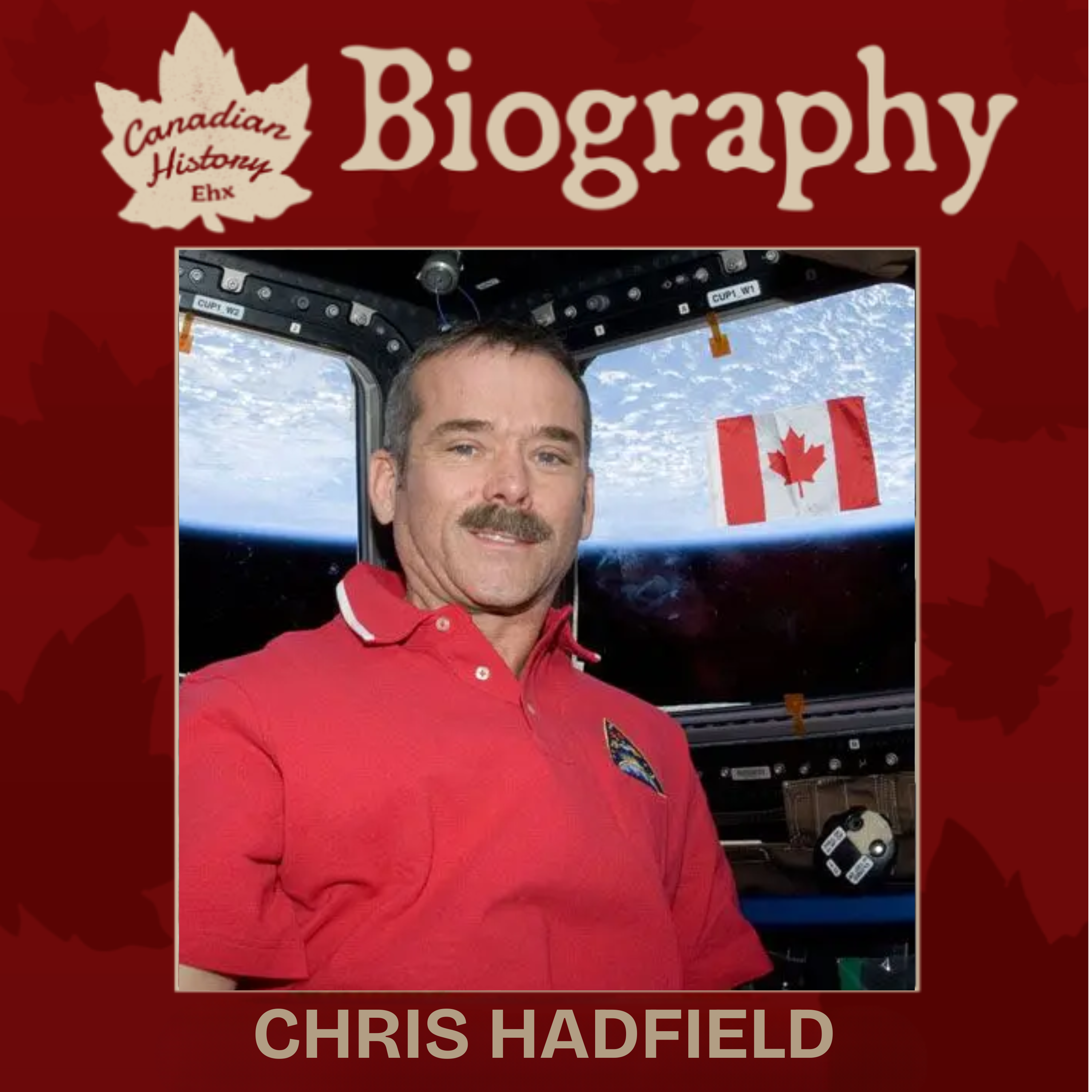 CHE Biography: Chris Hadfield