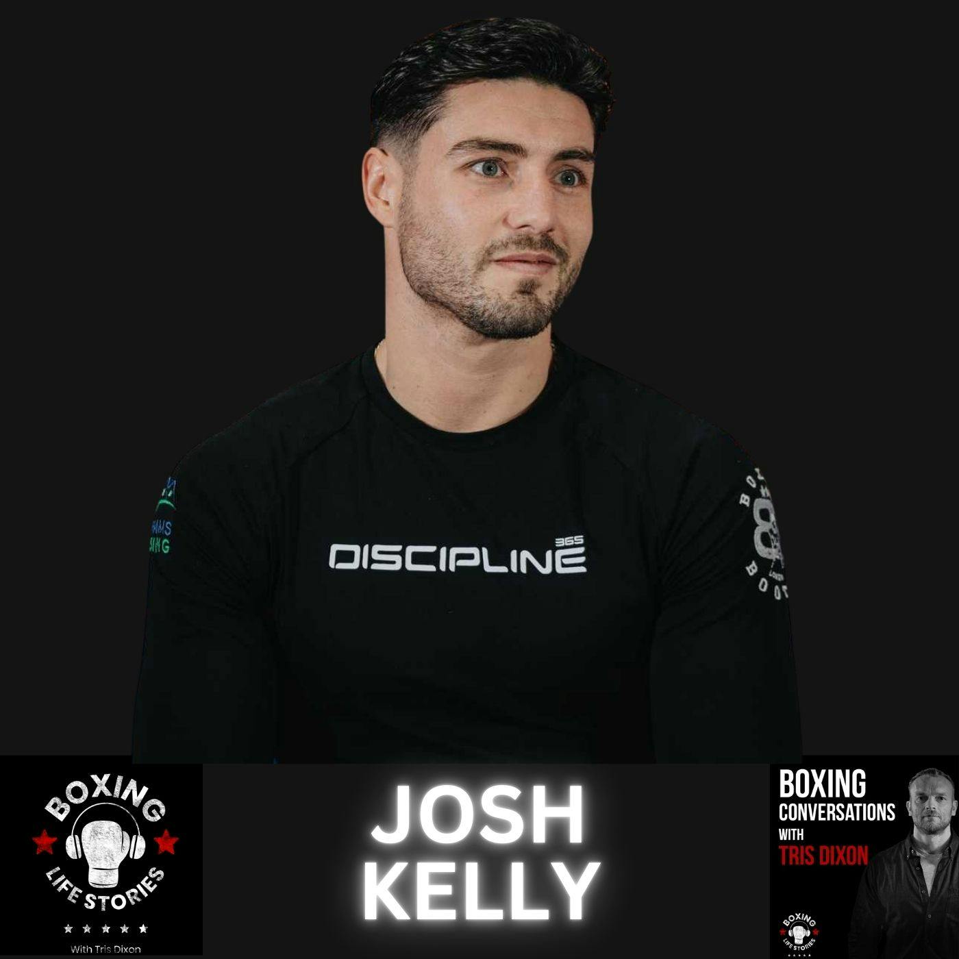 Josh Kelly On Fighting The Monster, Overcoming Adversity, Getting His Life Back On Track Josh Kelly On Fighting The Monster, Overcoming Adversity, Getting His Life Back On Track