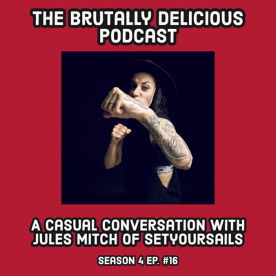 A Casual Conversation with Jules Mitch of Setyoursails- Season 4 Ep. #16 episode artwork
