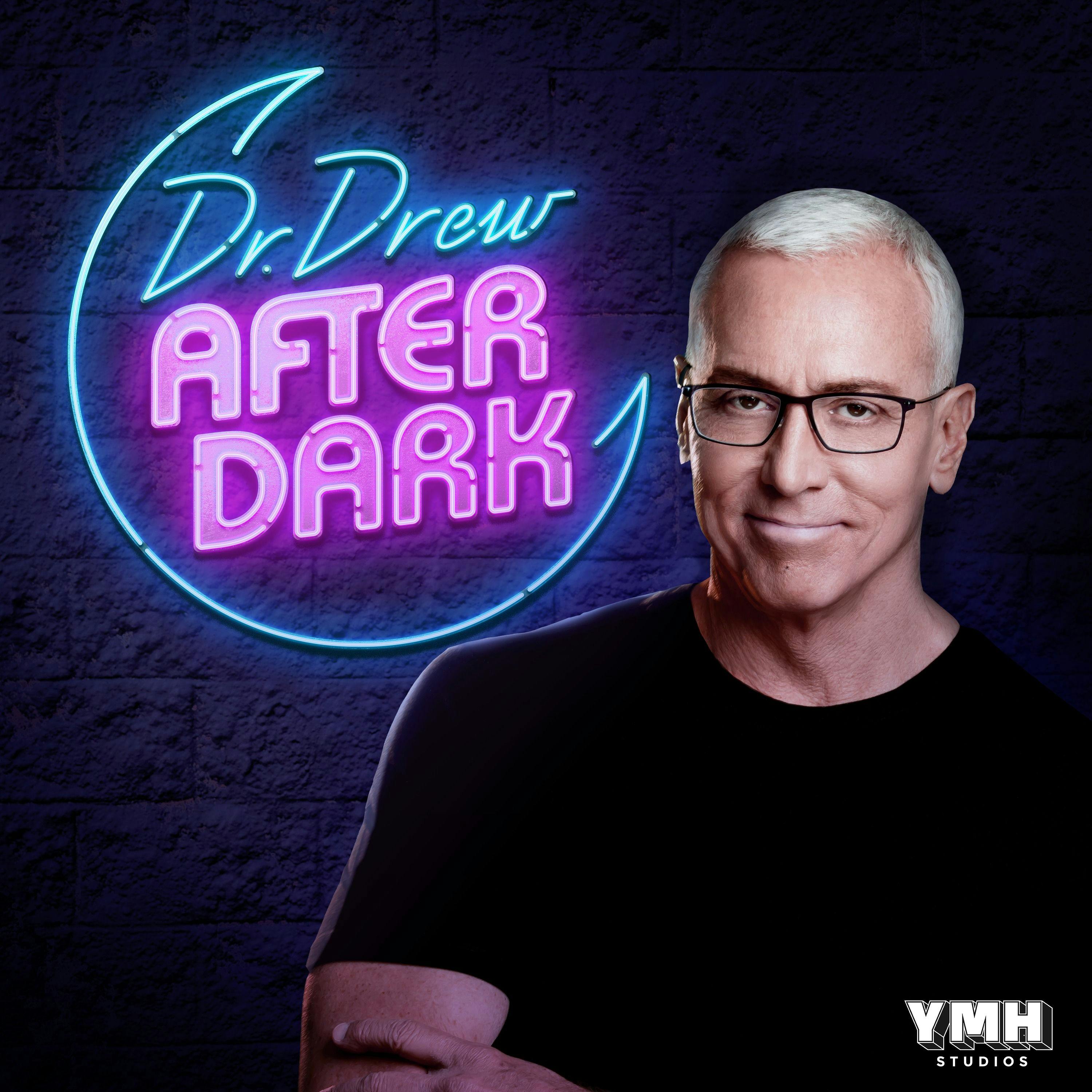 Dr. Drew After Dark podcast