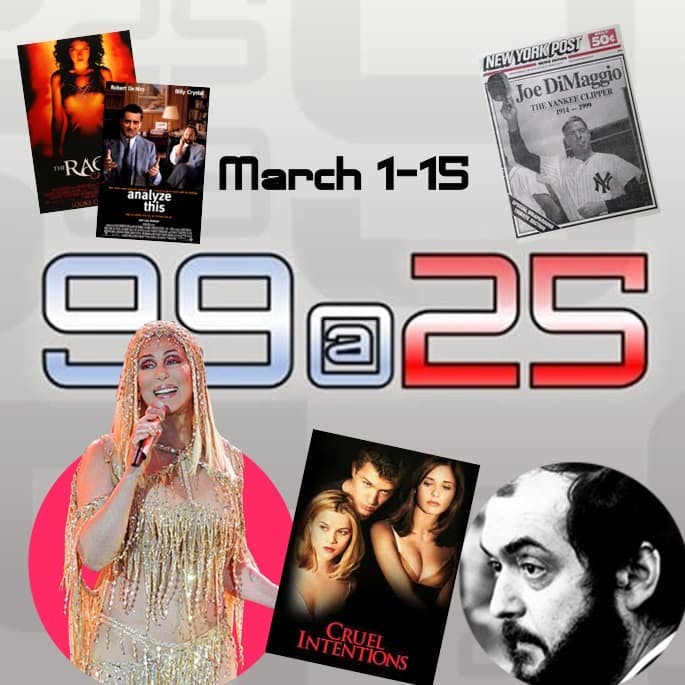 99@25 #05 - March 1-15