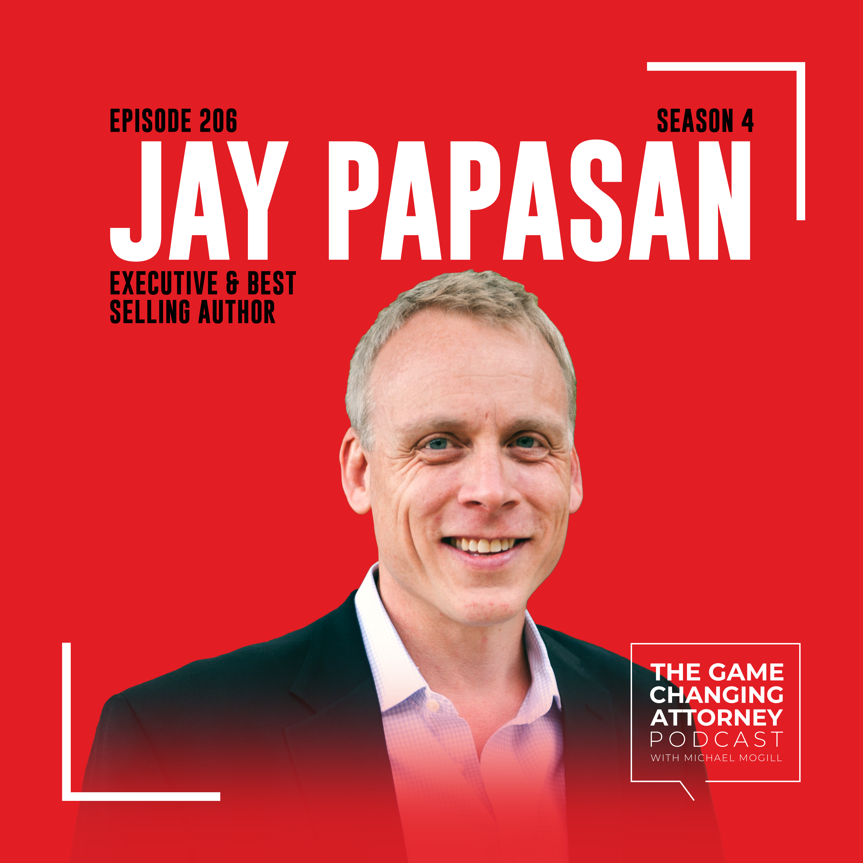 The Game Changing Attorney Podcast with Michael Mogill