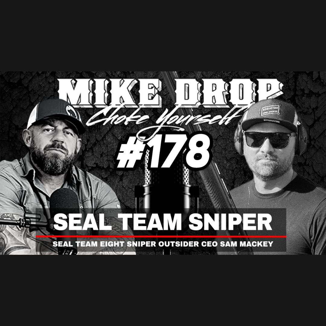 SEAL Team Eight Sniper Sam Mackey | Mike Ritland Podcast Episode 178